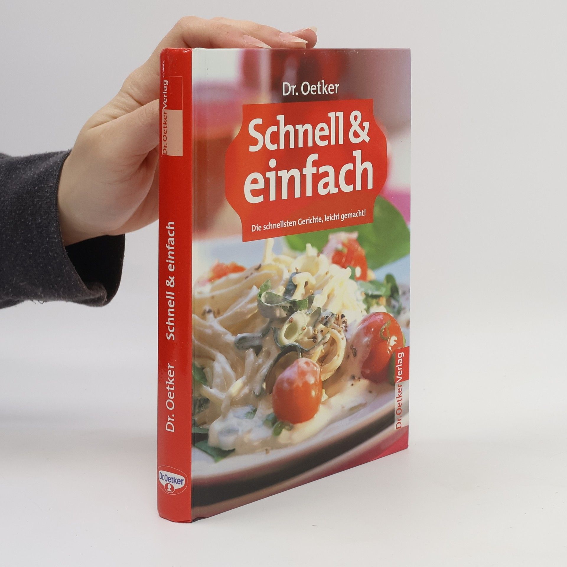 Autorenkollektiv Schnell & einfach. Die schnellsten Gerichte, leicht gemacht