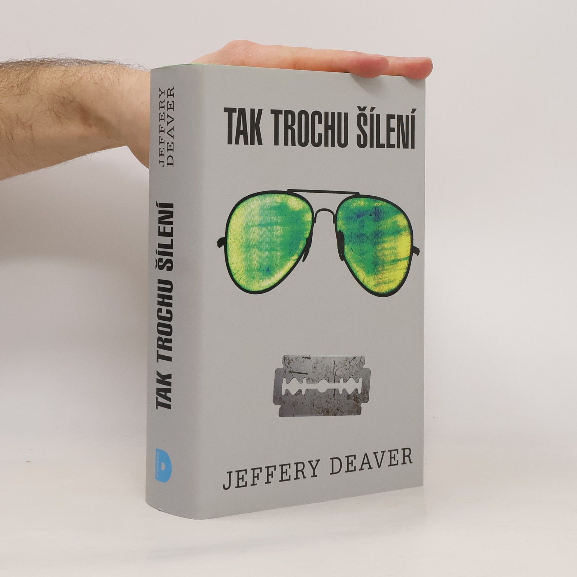 Jeffery Deaver Tak trochu šílení