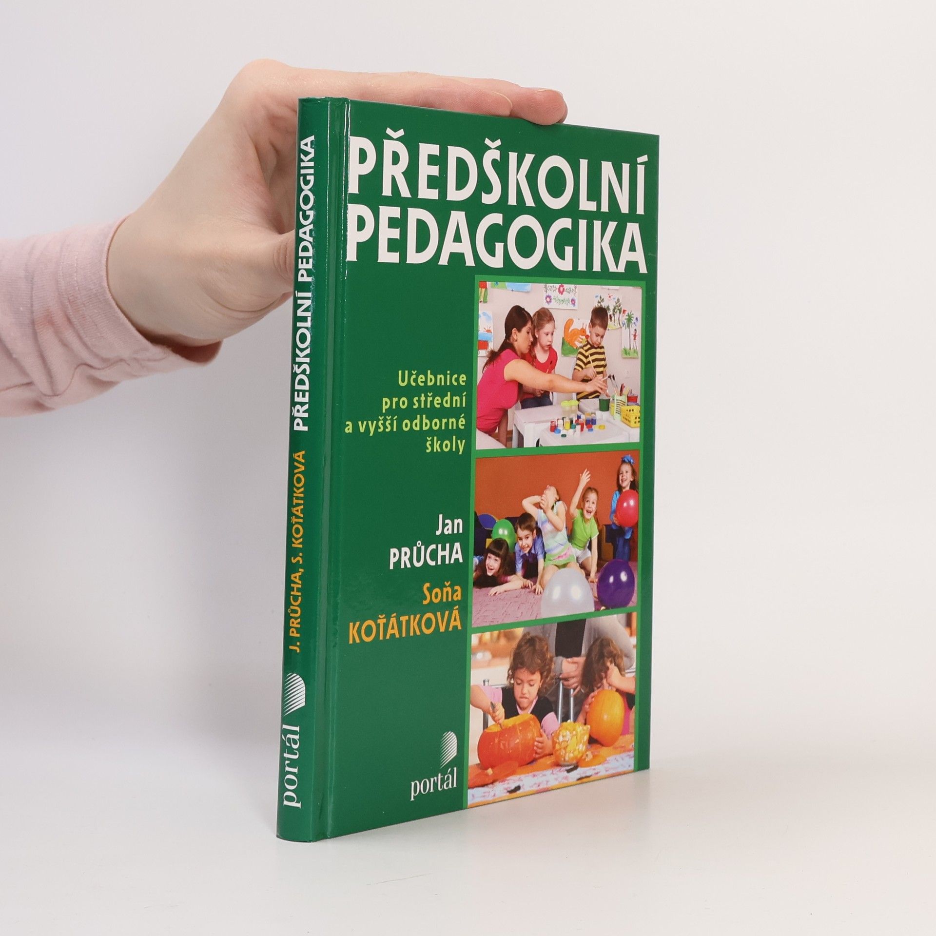 Jan Průcha Předškolní pedagogika : učebnice pro střední a vyšší odborné školy