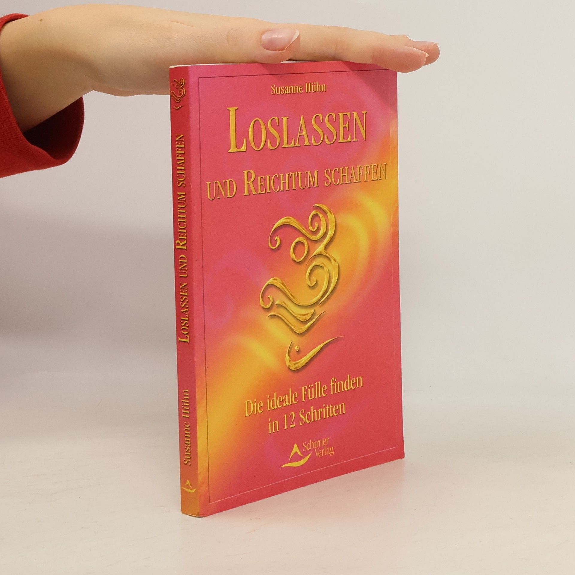 Susanne Hühn Loslassen und Reichtum schaffen