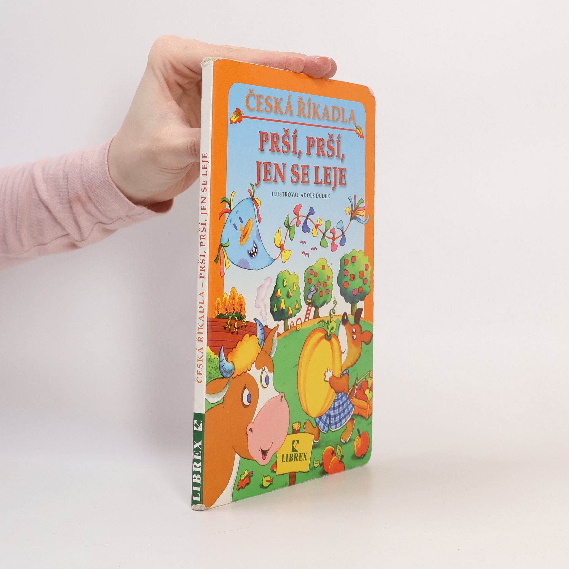 Adolf Dudek Prší, prší, jen se leje : česká říkadla