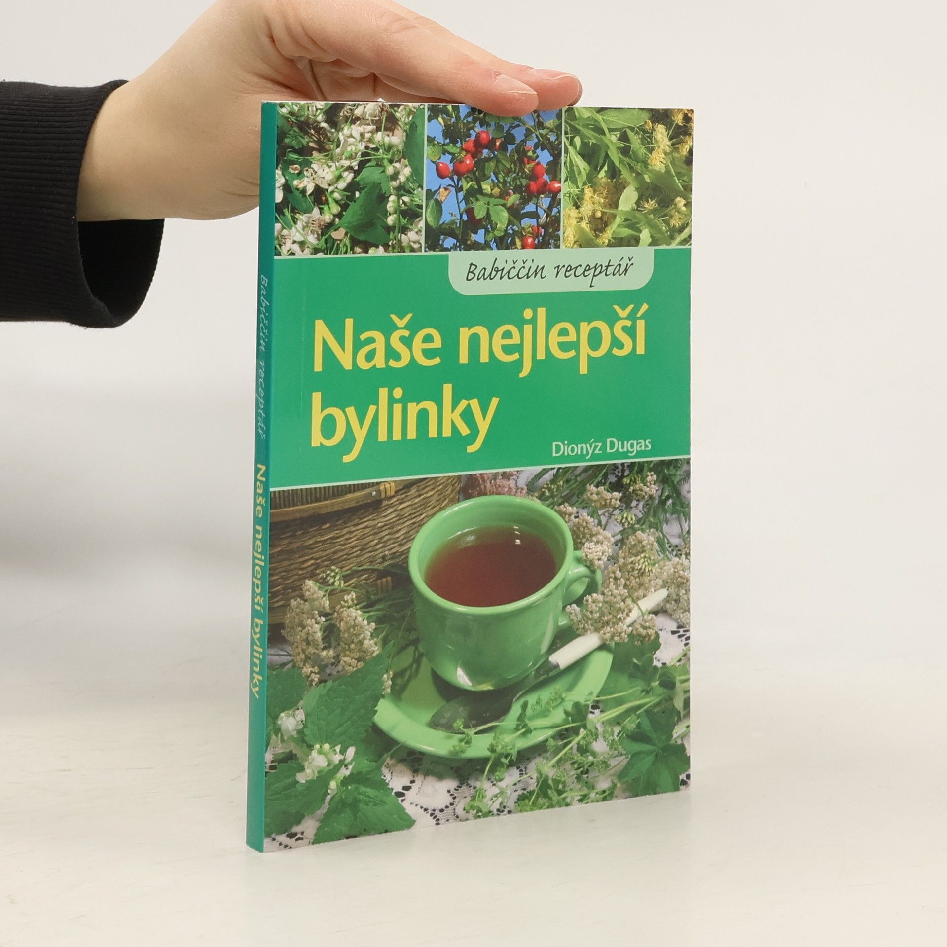 Dionýz Dugas Naše nejlepší bylinky
