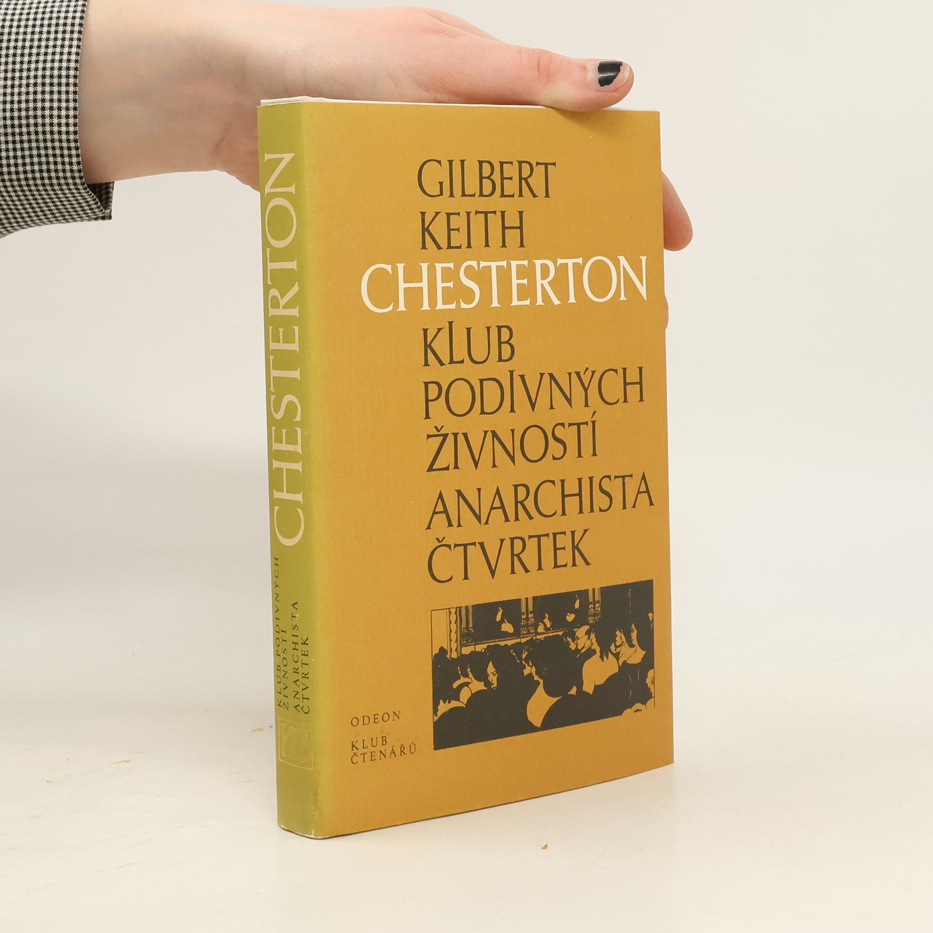 Gilbert Keith Chesterton Klub podivných živností. Anarchista Čtvrtek