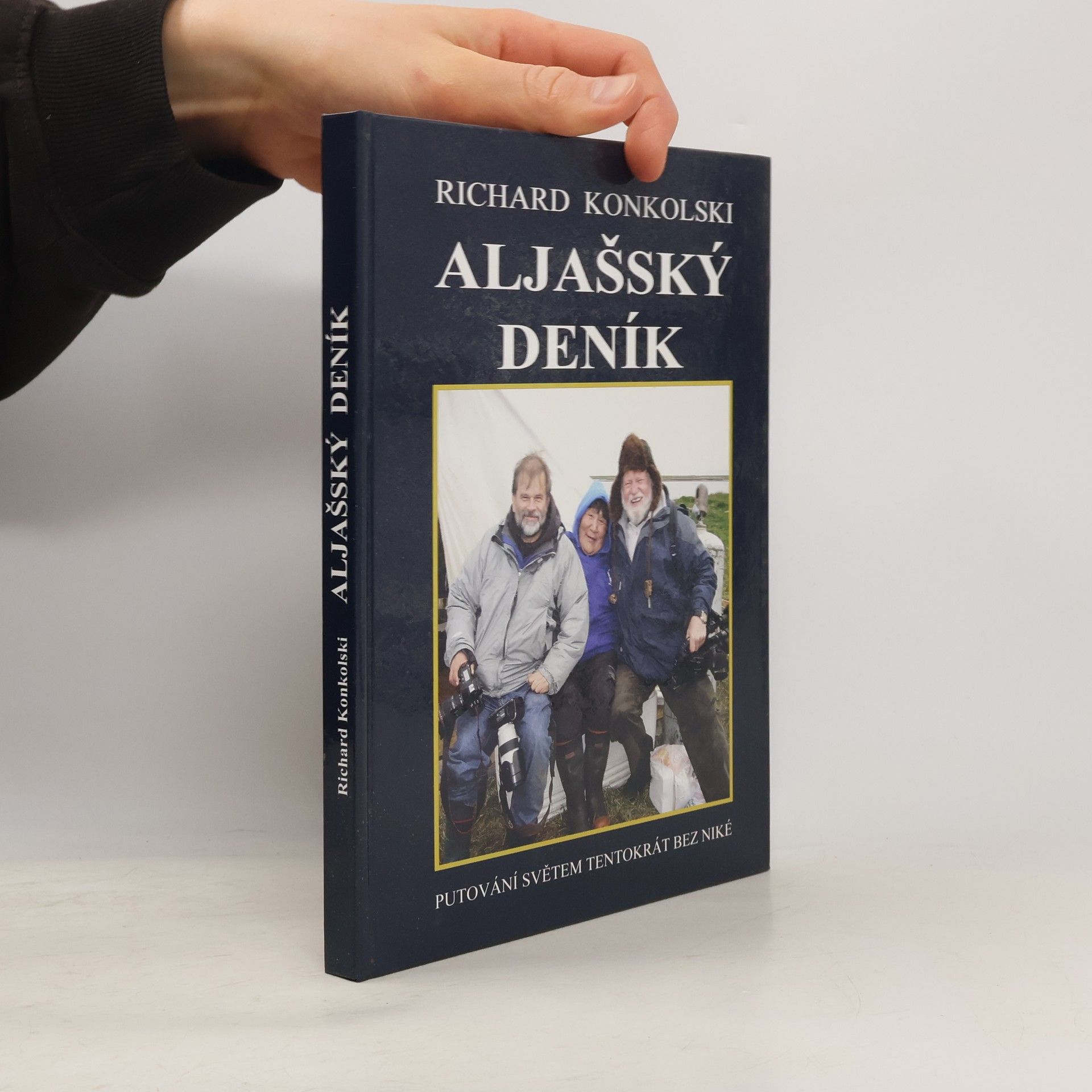 Richard Konkolski Aljašský deník - Plavby za dobrodružstvím