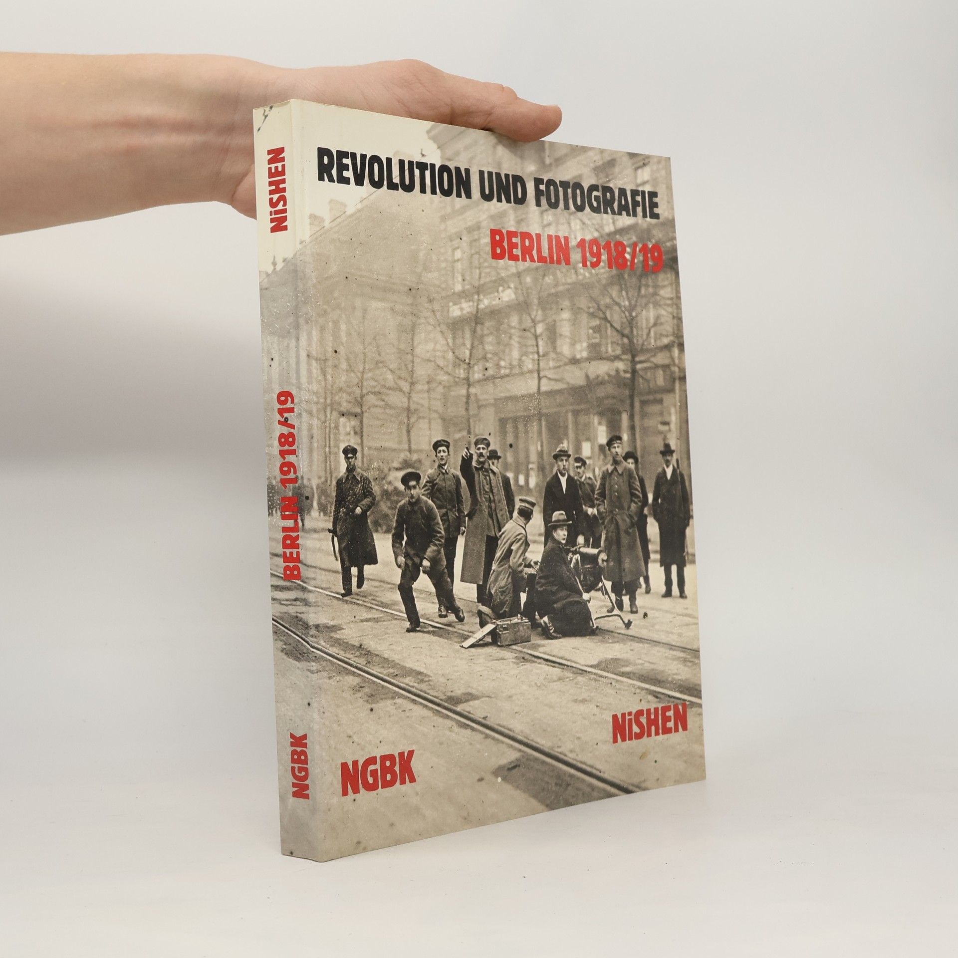 Andreas Hallen Revolution und Fotografie, Berlin 1918/19