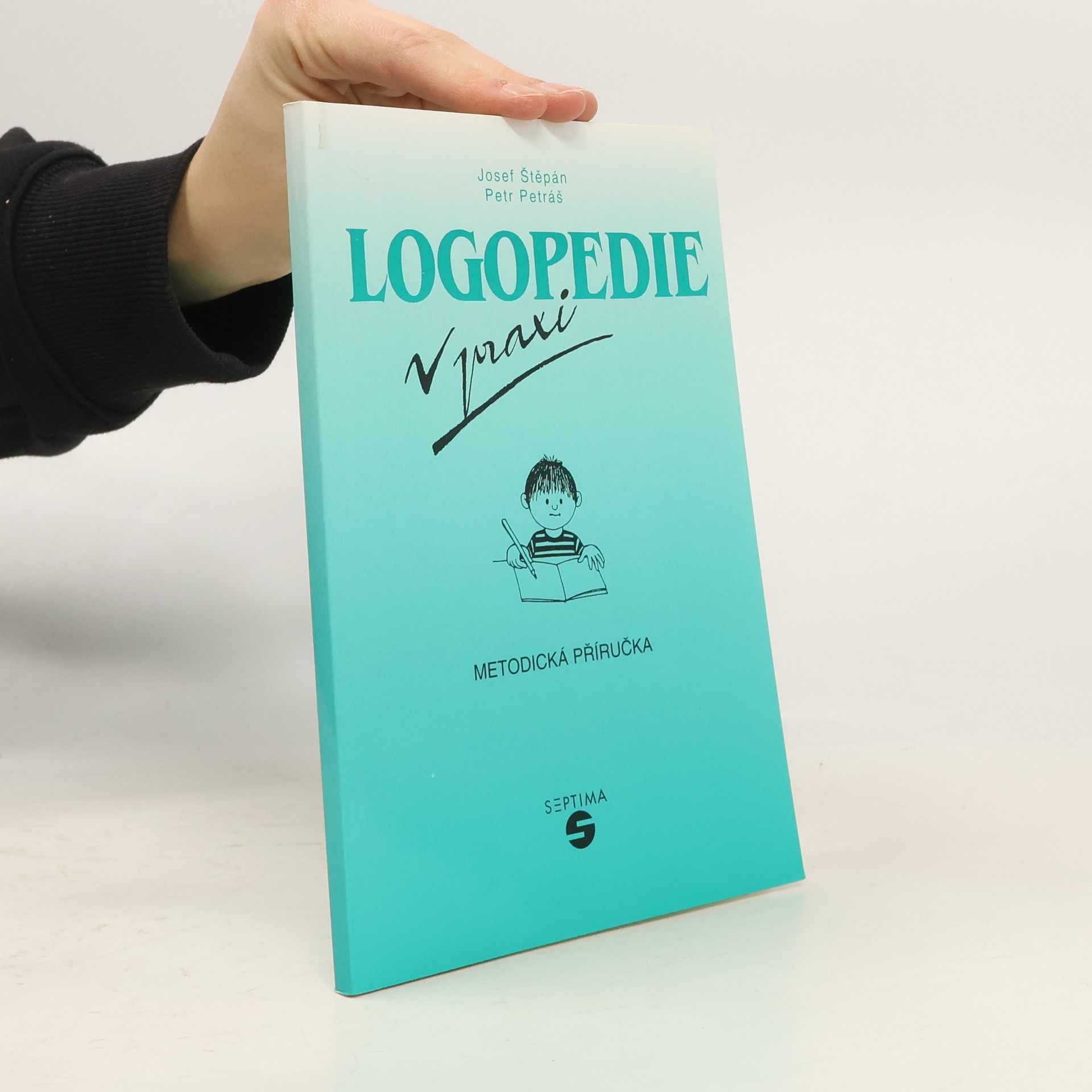 Josef Štěpán Logopedie v praxi - metodická příručka