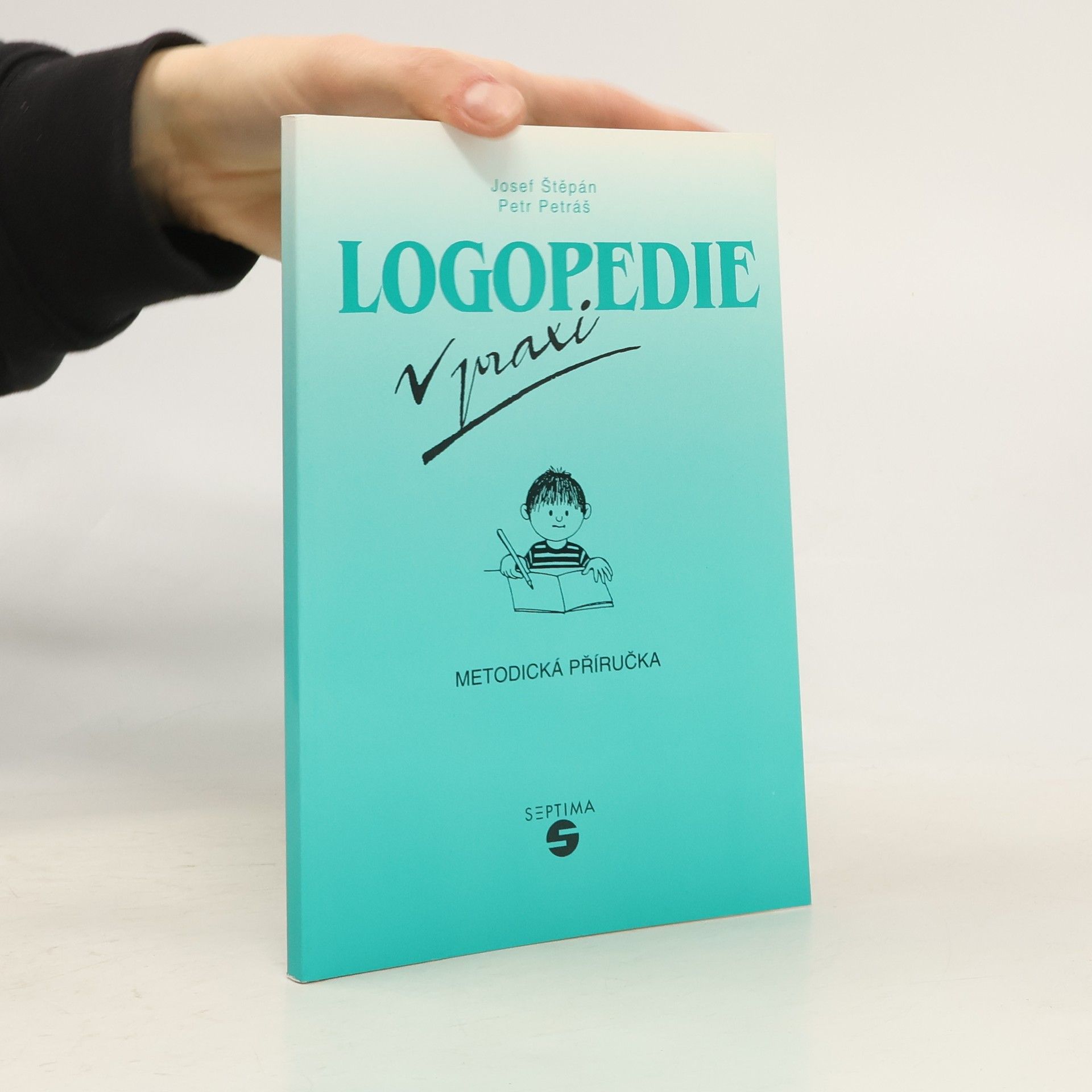 Josef Štěpán Logopedie v praxi - metodická příručka