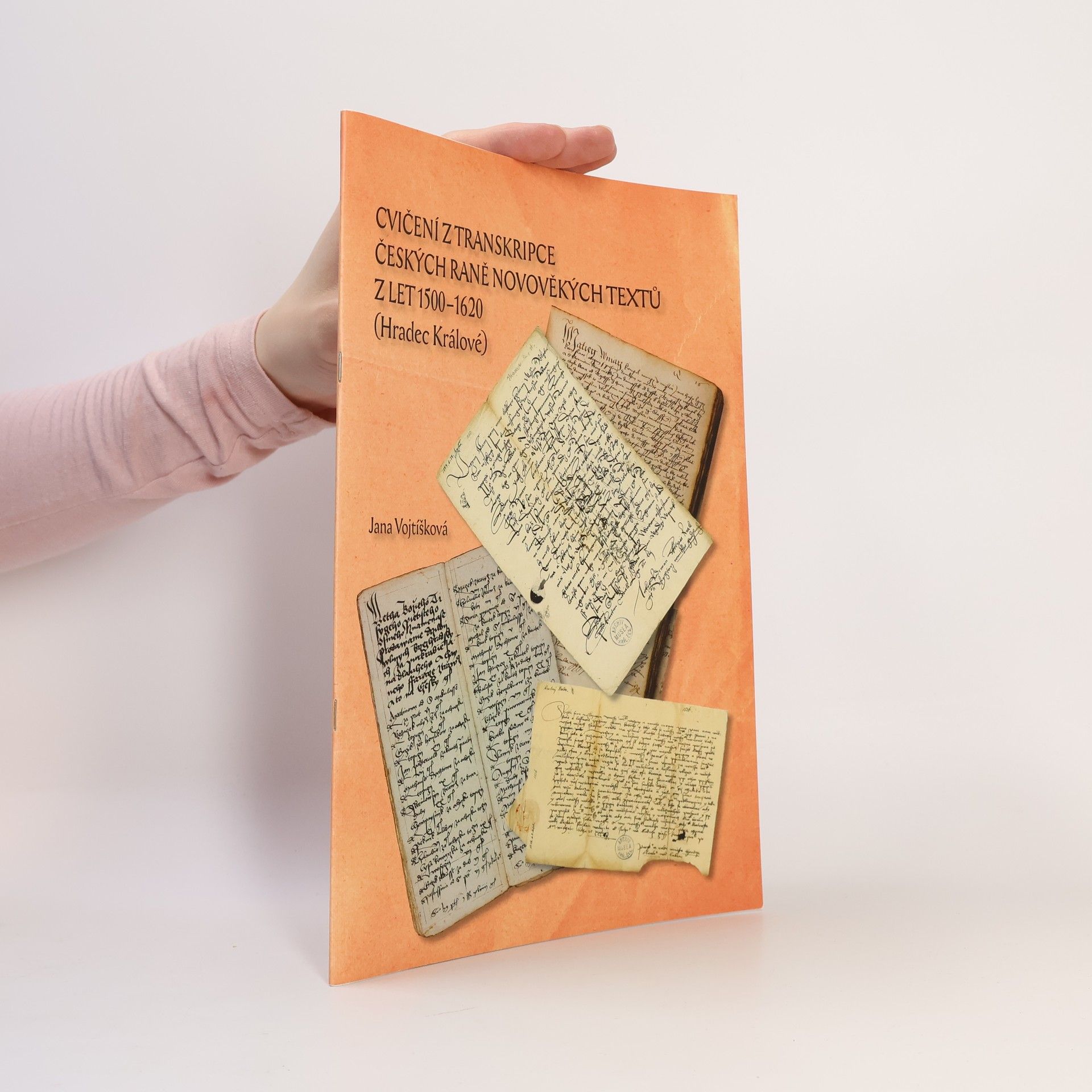 Jana Vojtíšková Cvičení z transkripce českých raně novověkých textů z let 1500-1620 (Hradec Králové)