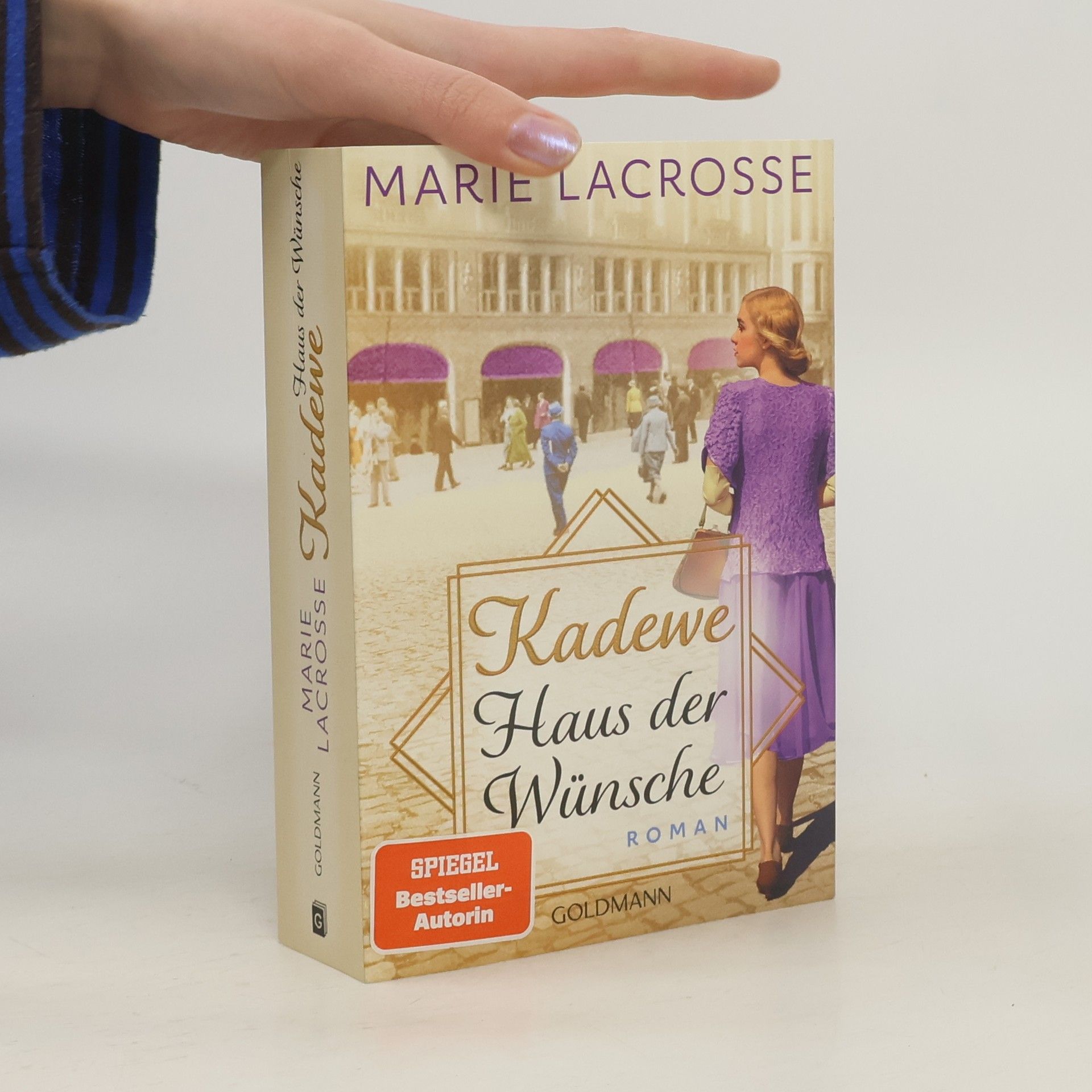 Marie Lacrosse KaDeWe. Haus der Wünsche. Roman - Die Kaufhaus-Saga 2