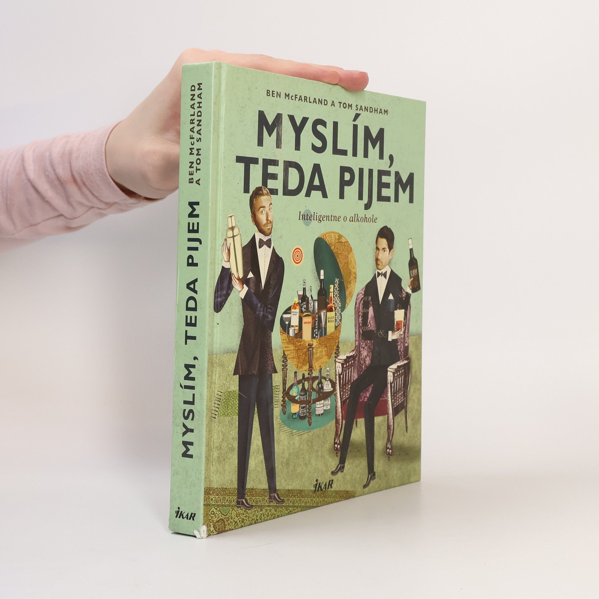 Ben McFarland Myslím, teda pijem (Inteligentne o alkohole)