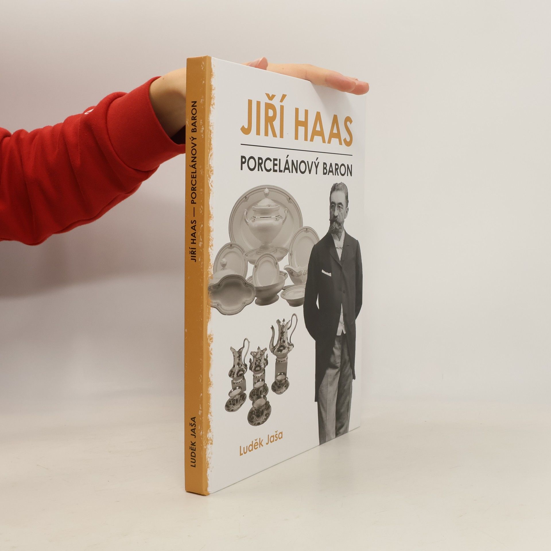 Luděk Jaša Jiří Haas – Porcelánový baron