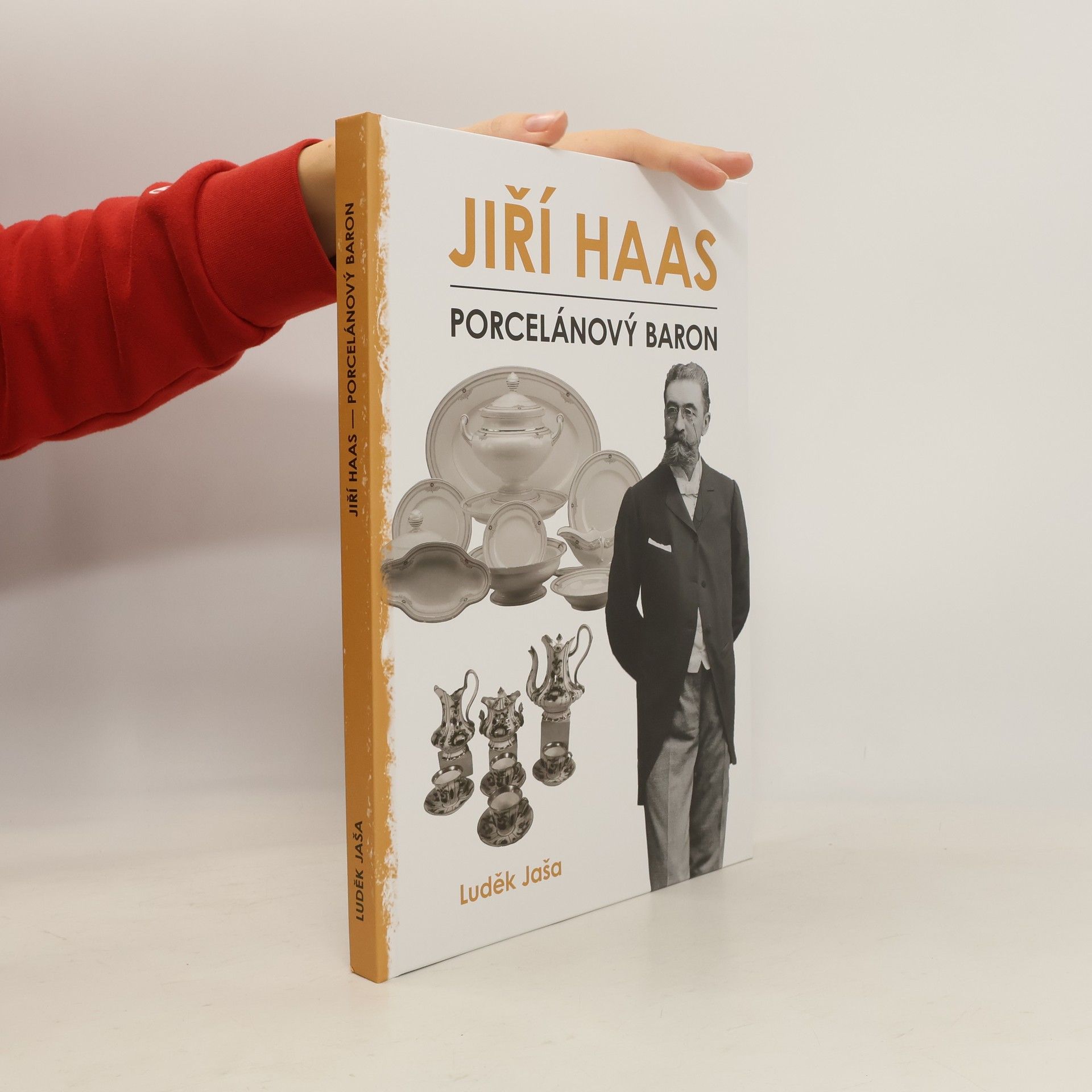 Luděk Jaša Jiří Haas – Porcelánový baron