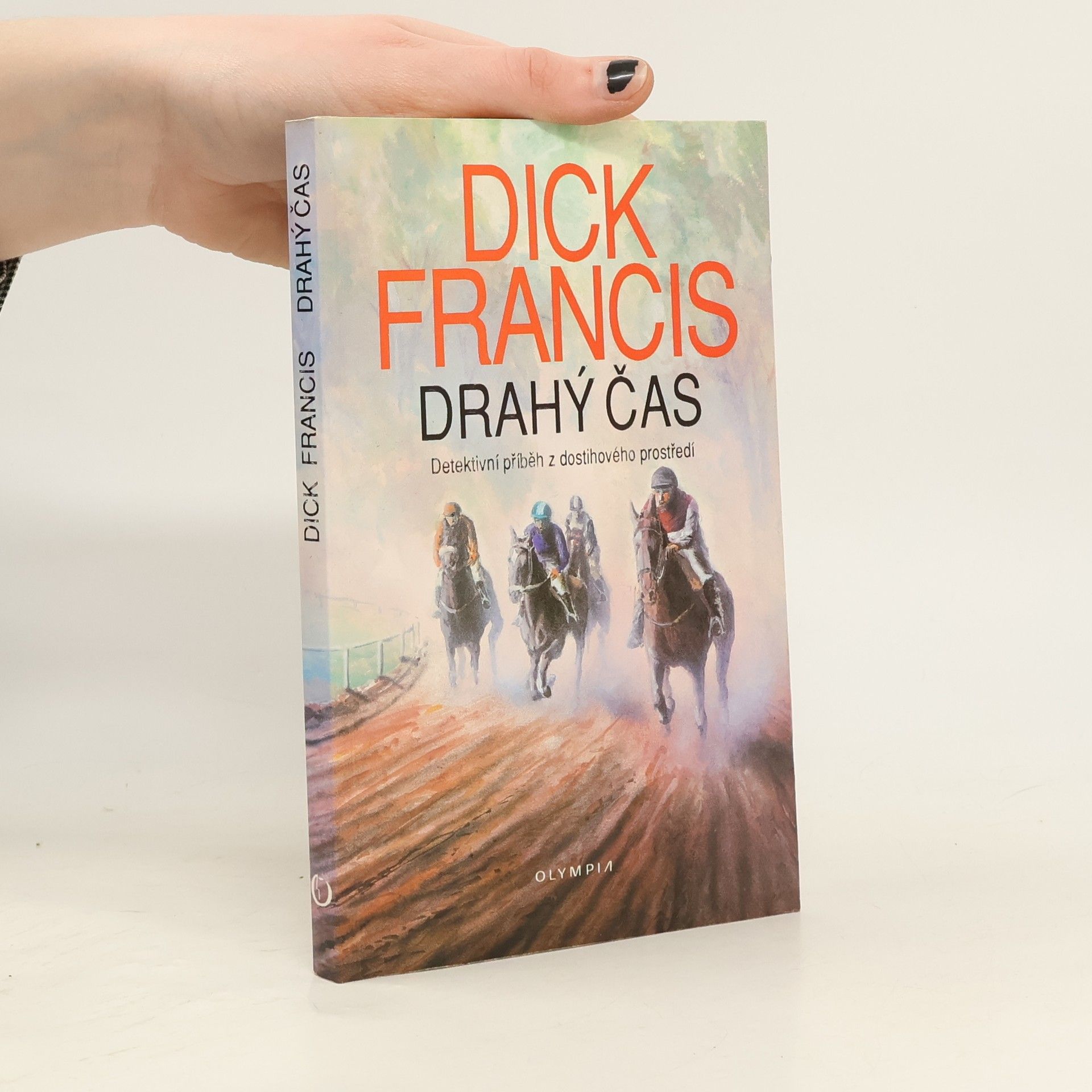Dick Francis Drahý čas