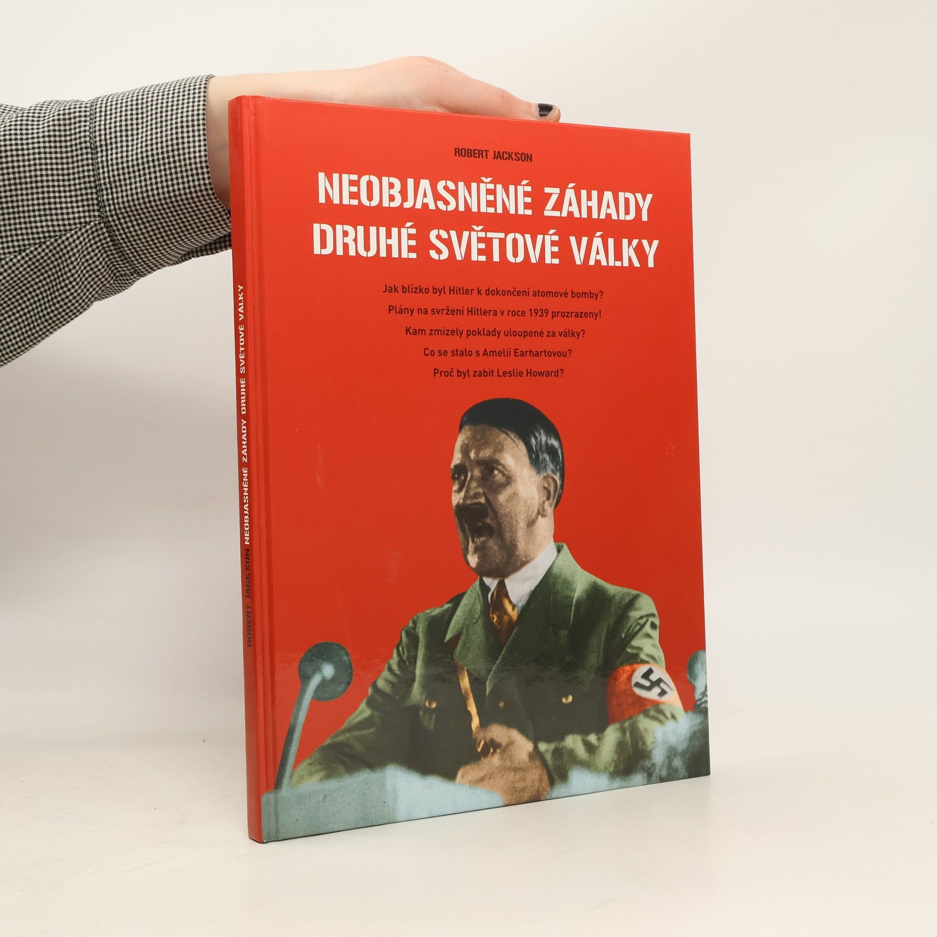 Robert Jackson Neobjasněné záhady druhé světové války