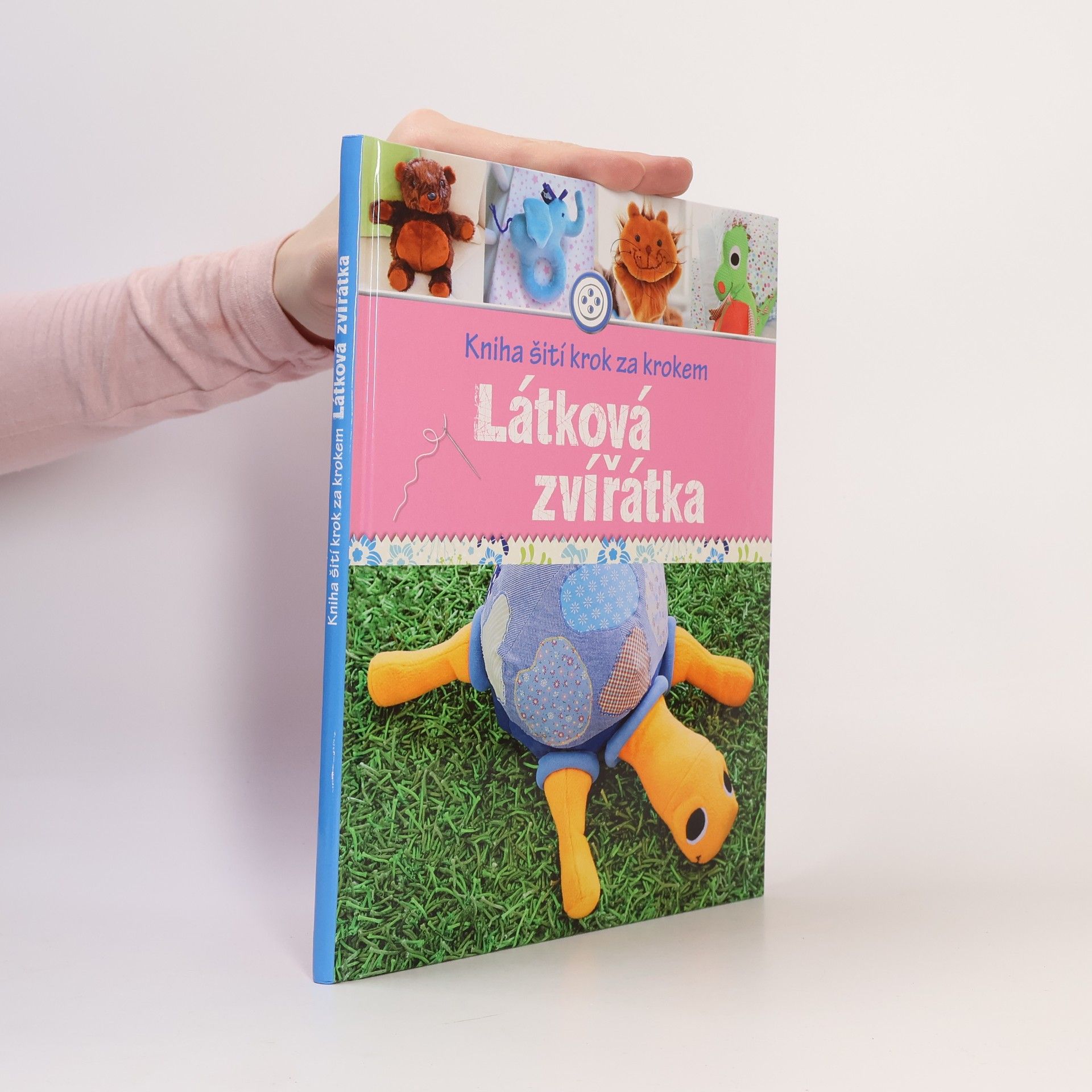 Rabea Rauer Kniha šití krok za krokem. Látková zvířátka