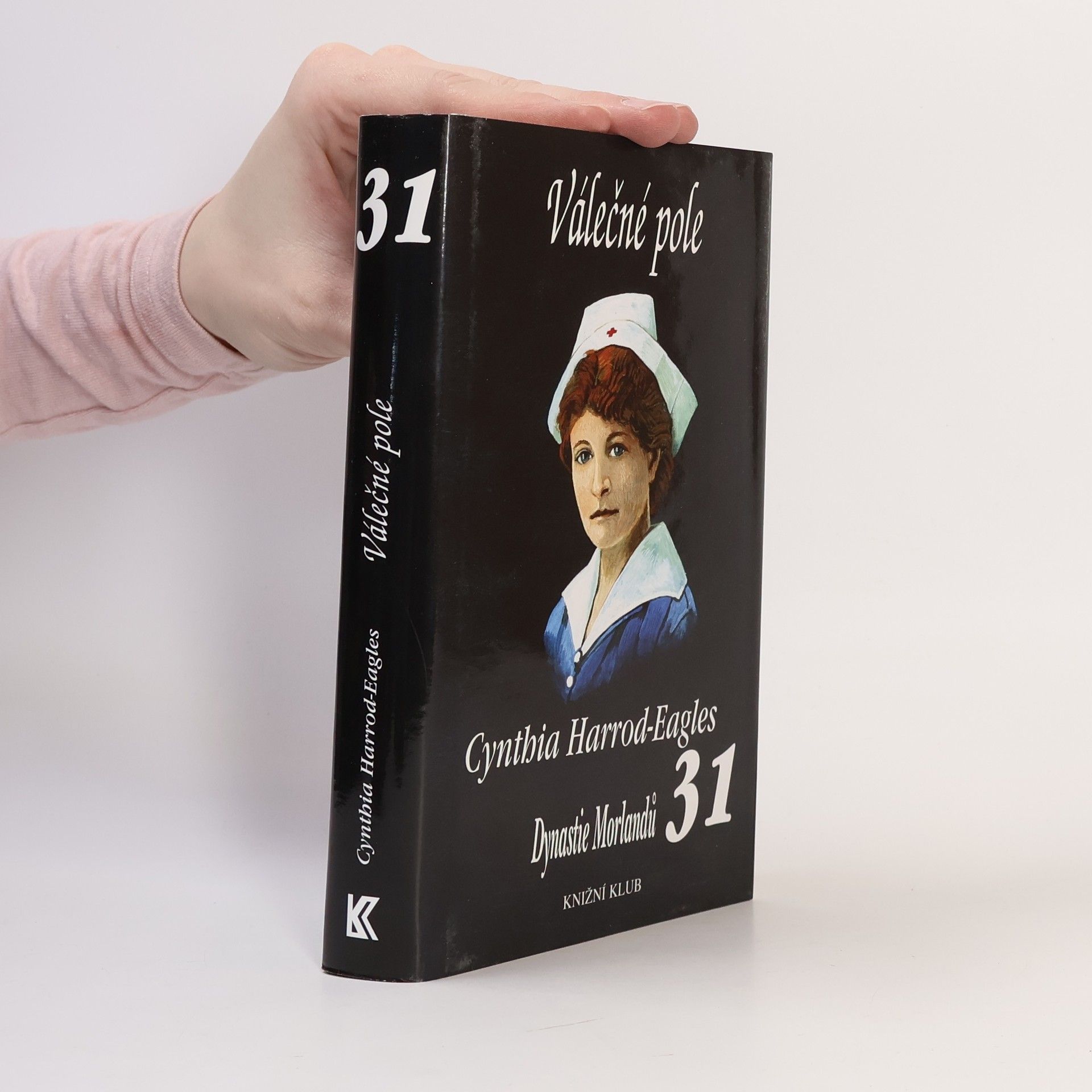 Cynthia Harrod-Eagles Válečné pole. Dynastie Morlandů. 31. díl