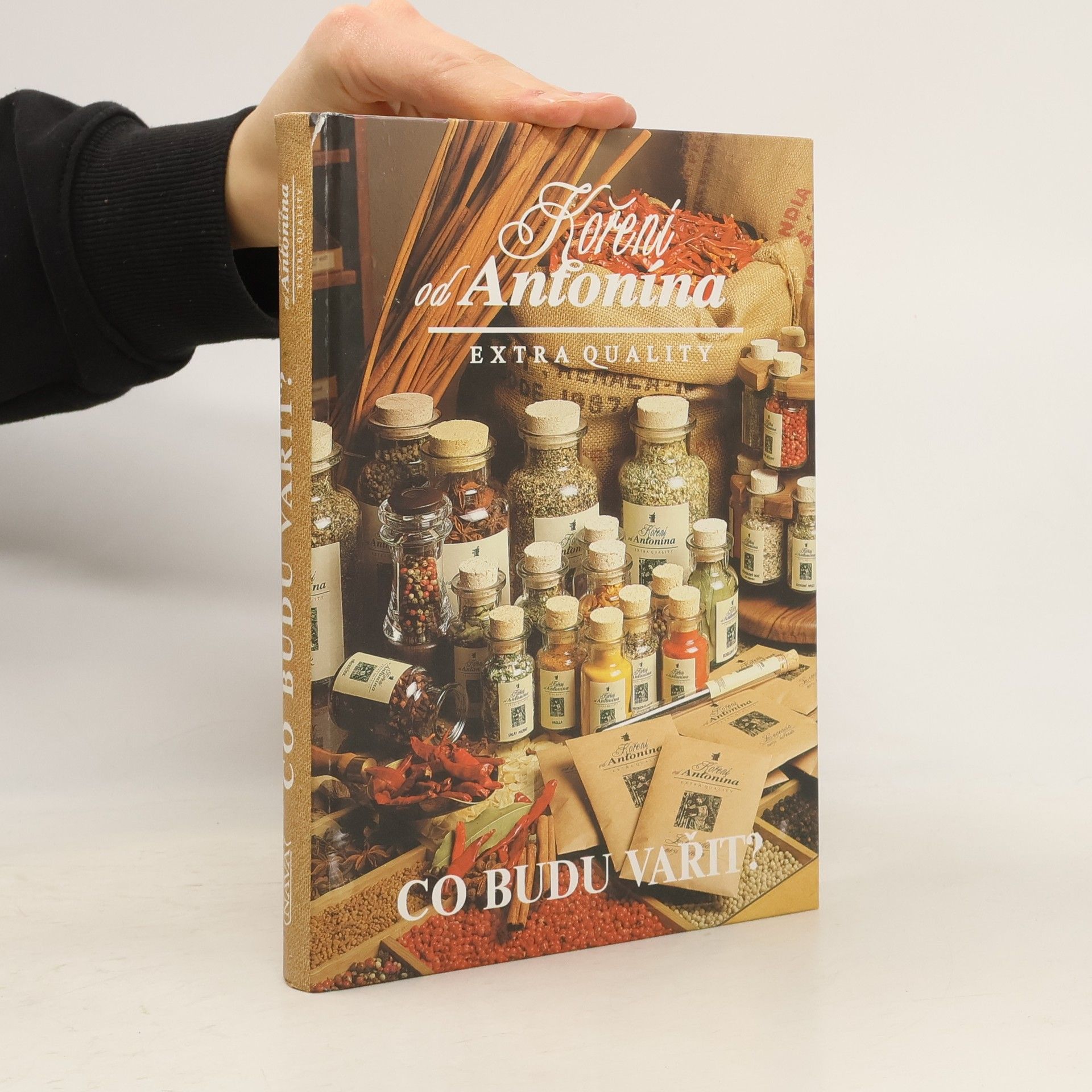 Kolektiv autorů Co budu vařit? Koření od Antonína
