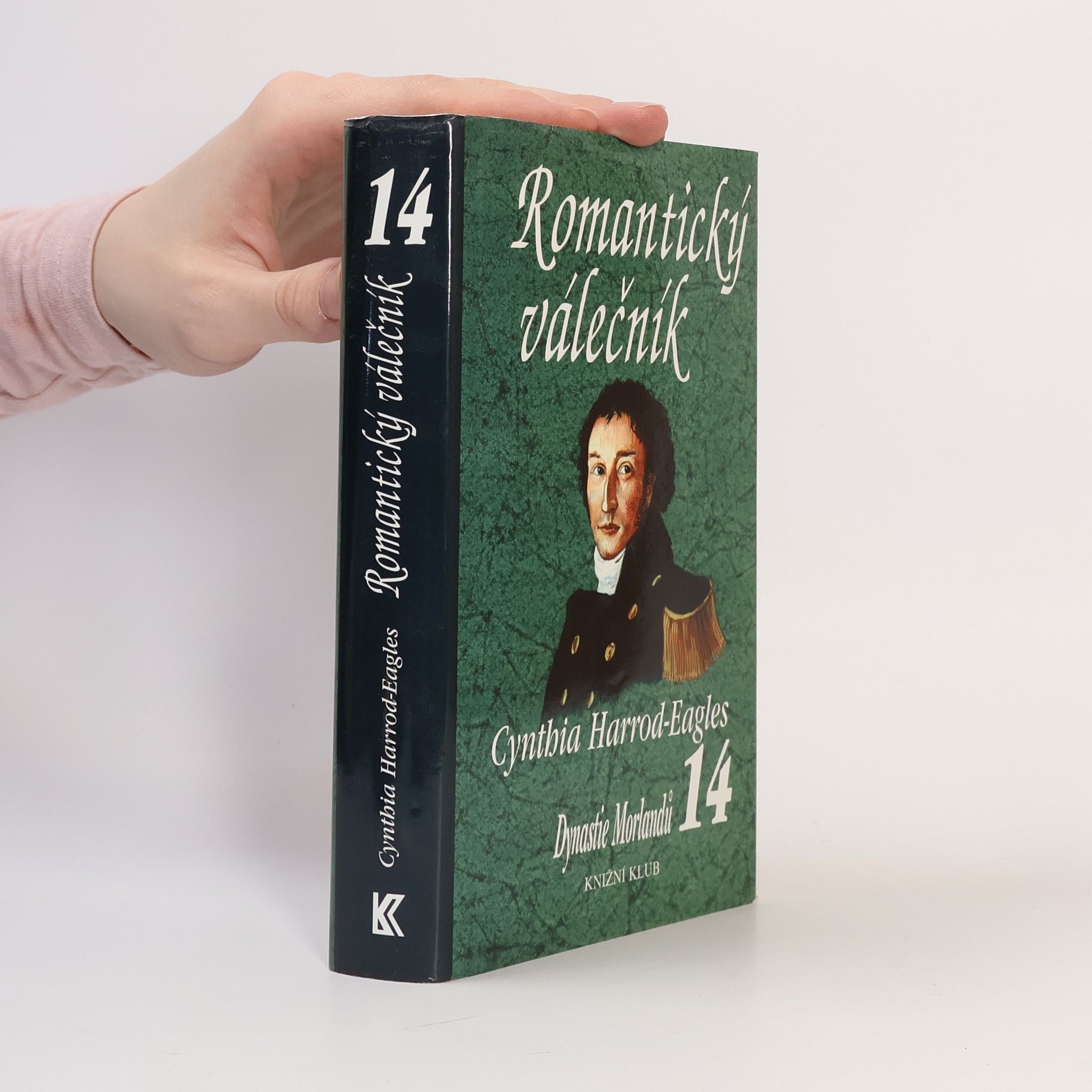 Cynthia Harrod-Eagles Romantický válečník. Dynastie Morlandů. 14. díl