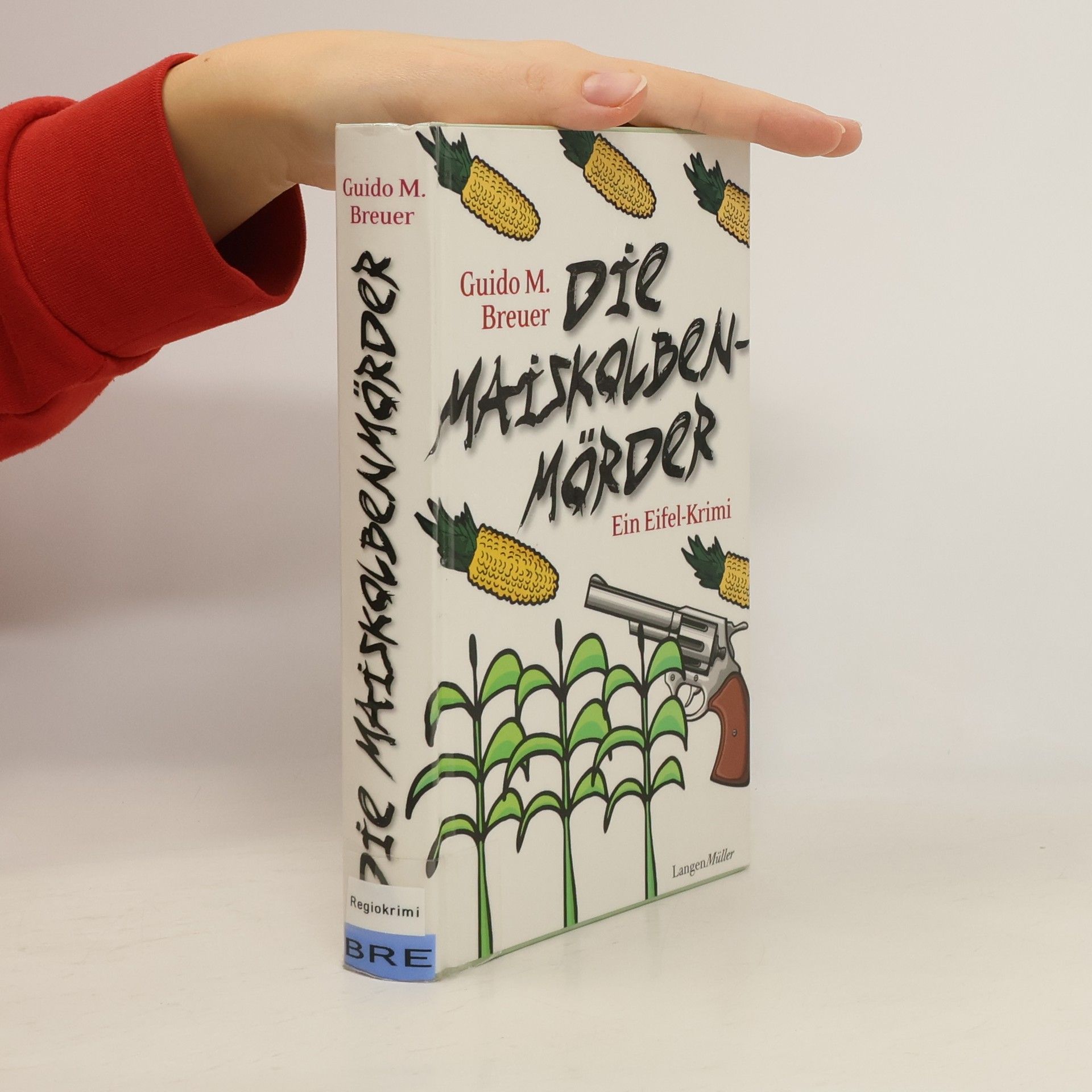 Guido M. Breuer Die Maiskolbenmörder