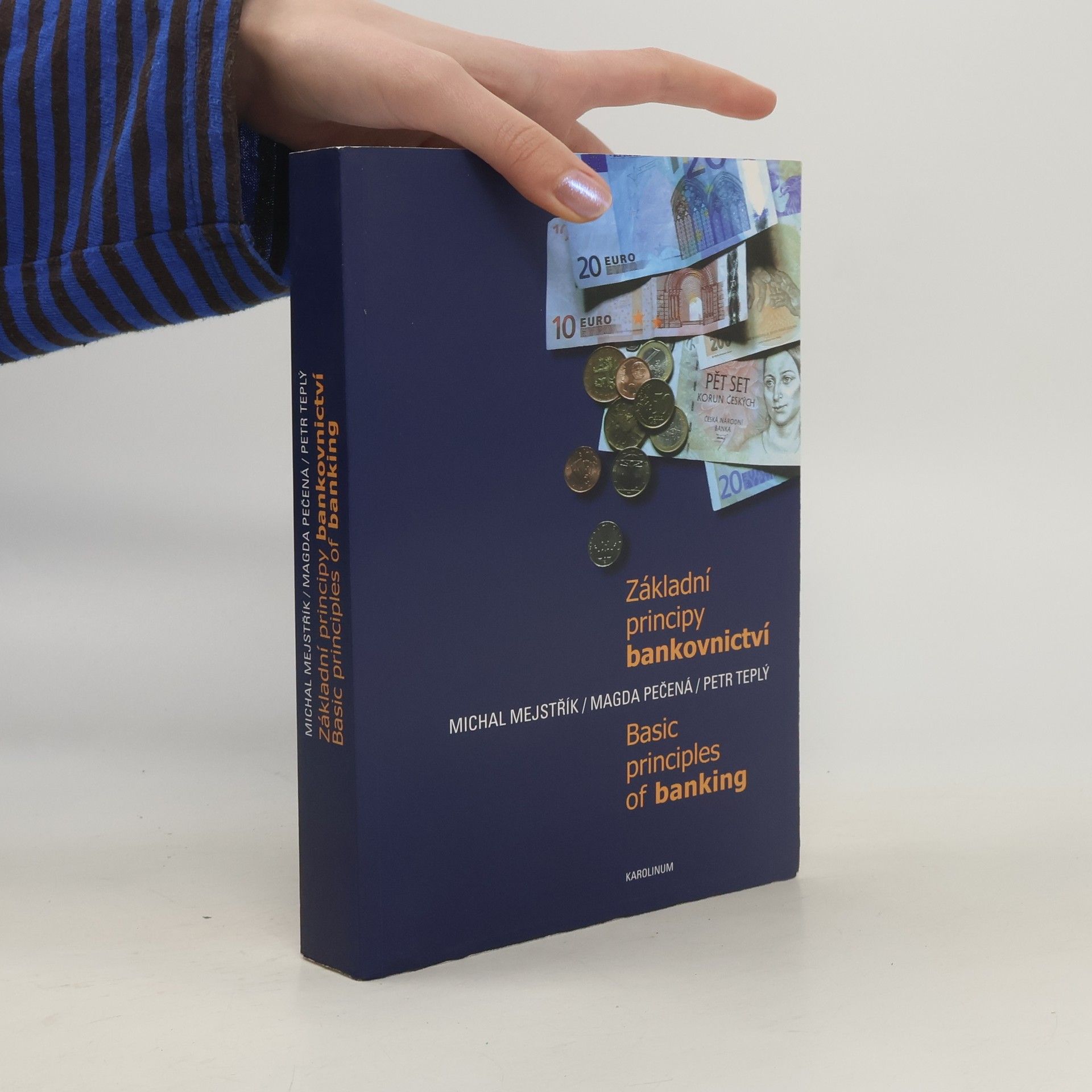 Magda Pečená Základní principy bankovnictví = Basic Principles of Banking