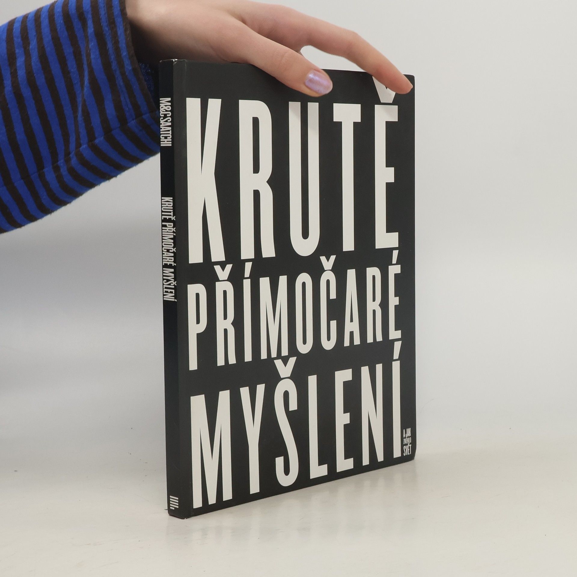 M. C. Saatchi Krutě přímočaré myšlení