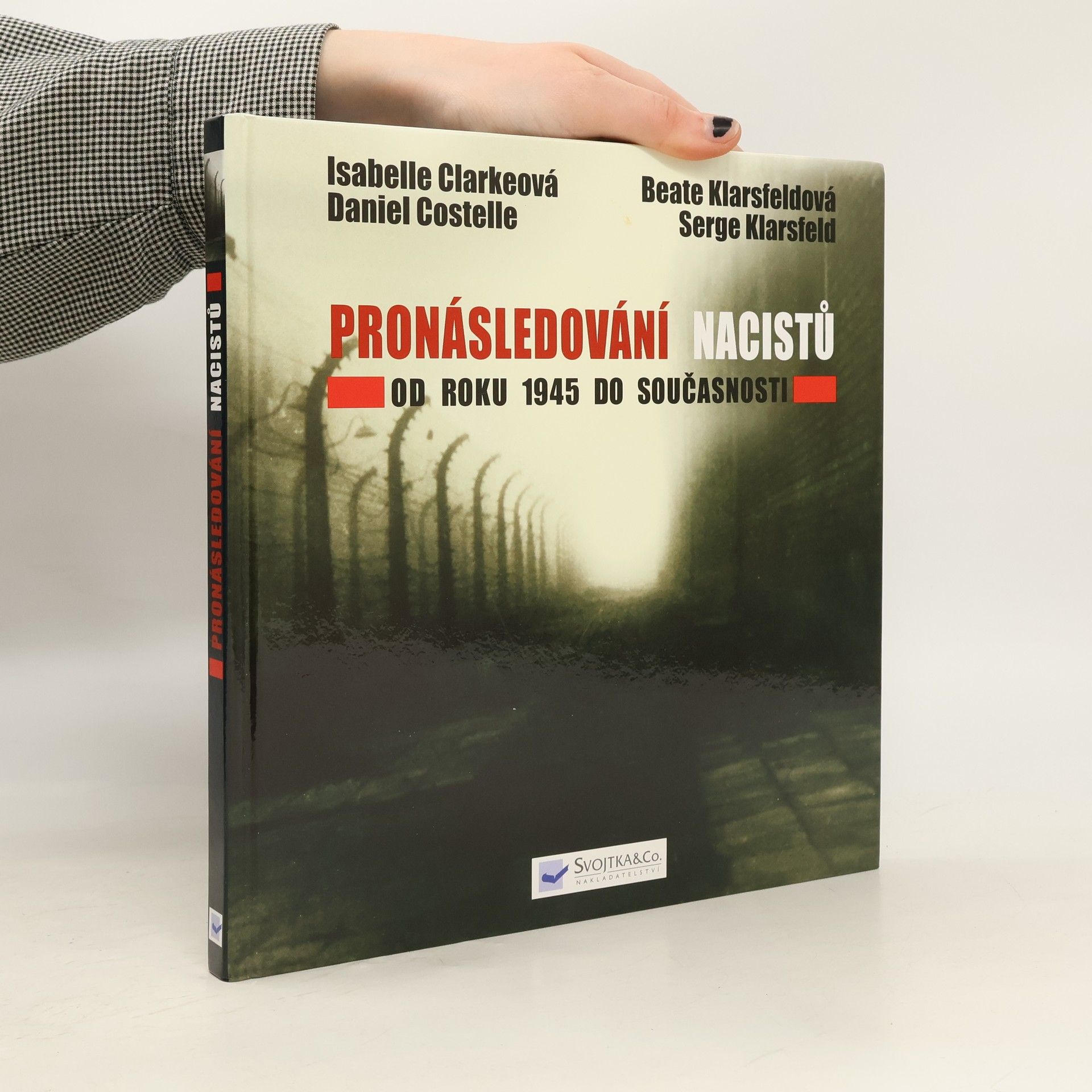 Pronásledování nacistů - Od roku 1945 do současnosti