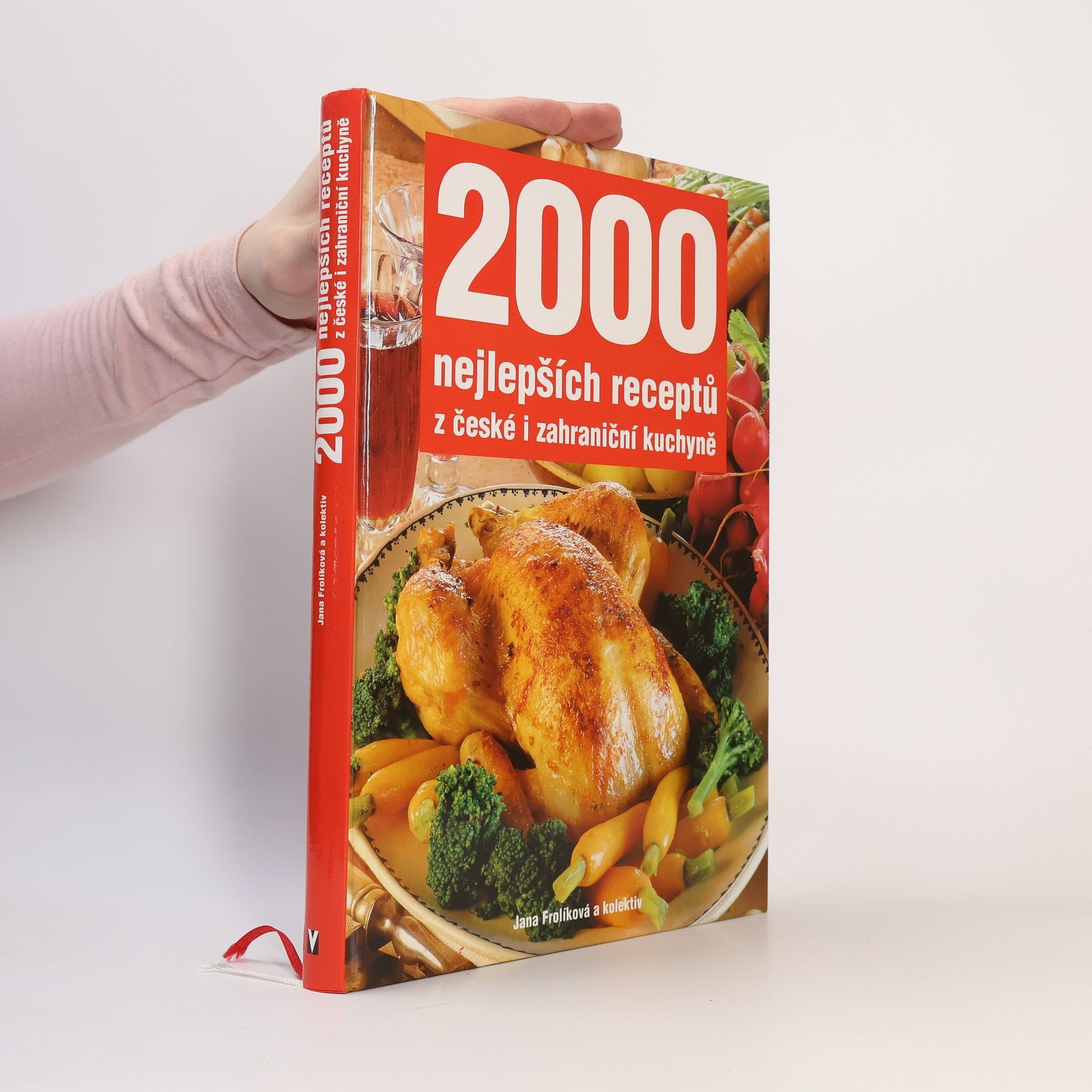 Jana Frolíková 2000 nejlepších receptů z české i zahraniční kuchyně