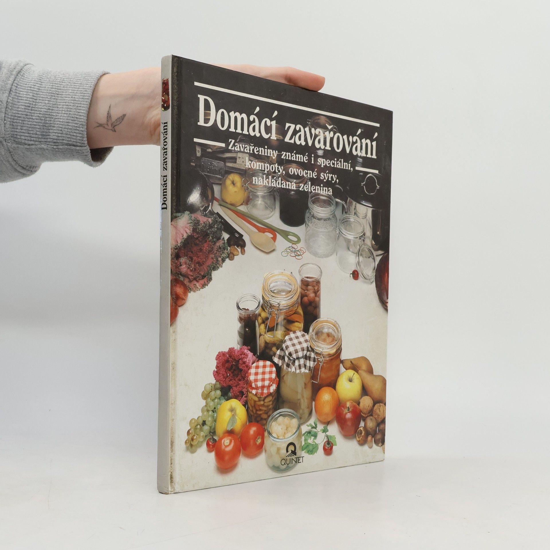 Domácí zavařování : známé a speciální zavařeniny, džemy, kompoty, ovocné sýry, nakládaná zelenina