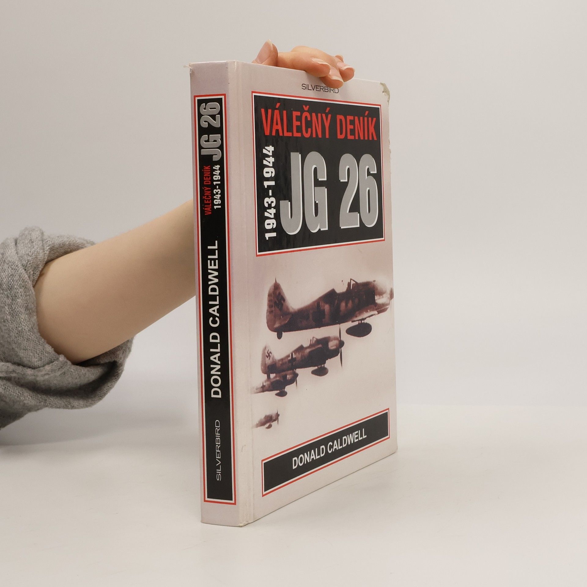 Donald Caldwell Válečný deník JG 26 (1943-1944)