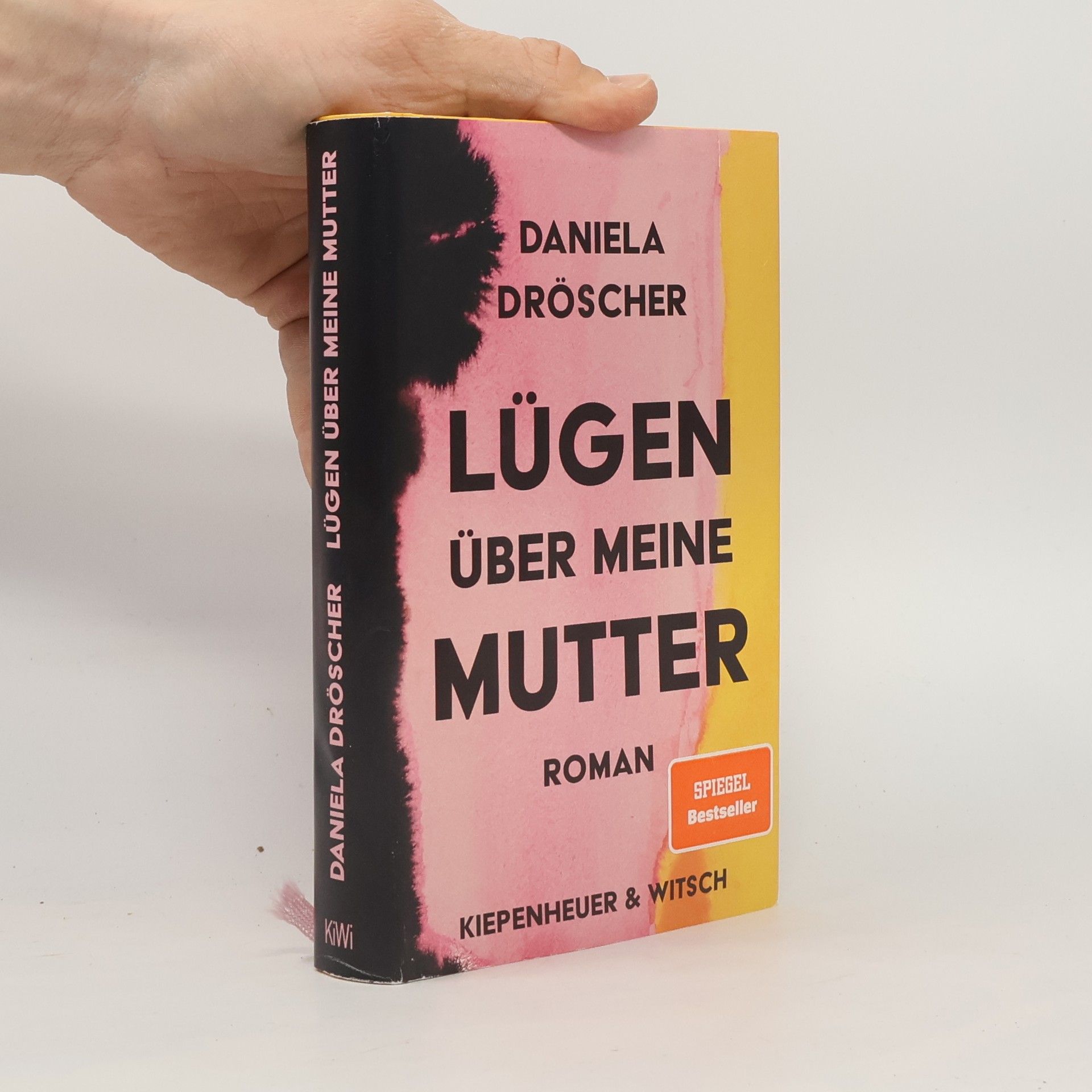 Daniela Dröscher Lügen über meine Mutter : Roman