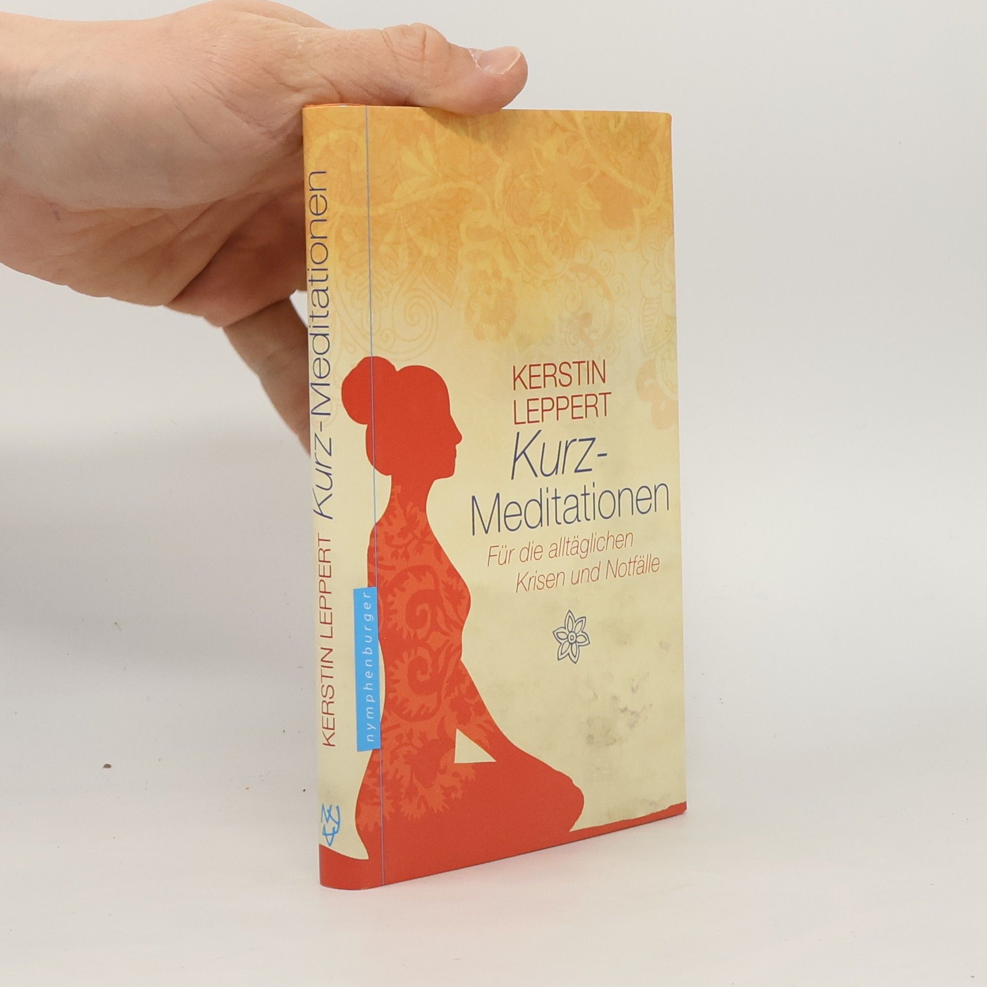 Kurz-Meditationen für die alltäglichen Krisen und Notfälle
