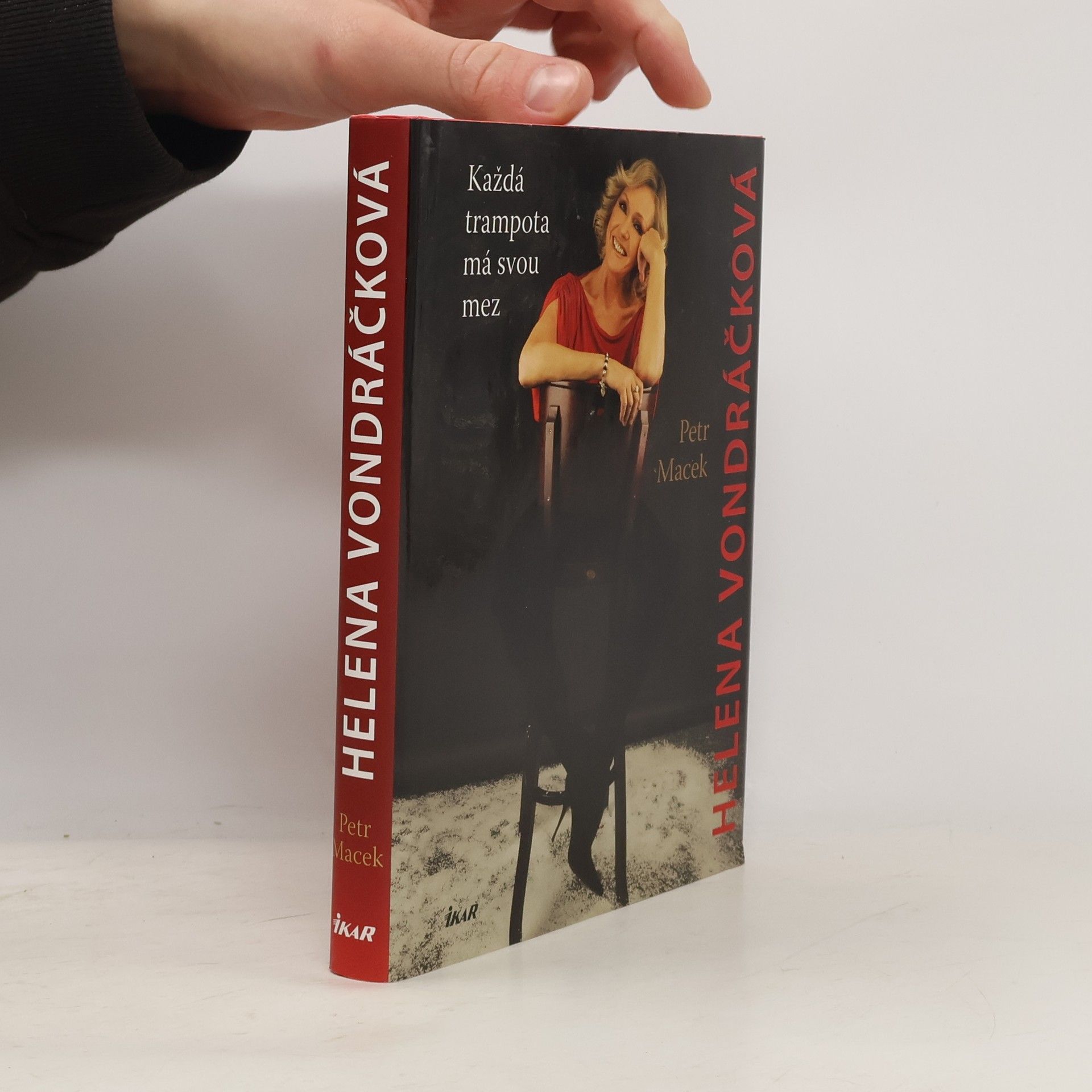 Petr Macek Helena Vondráčková : každá trampota má svou mez