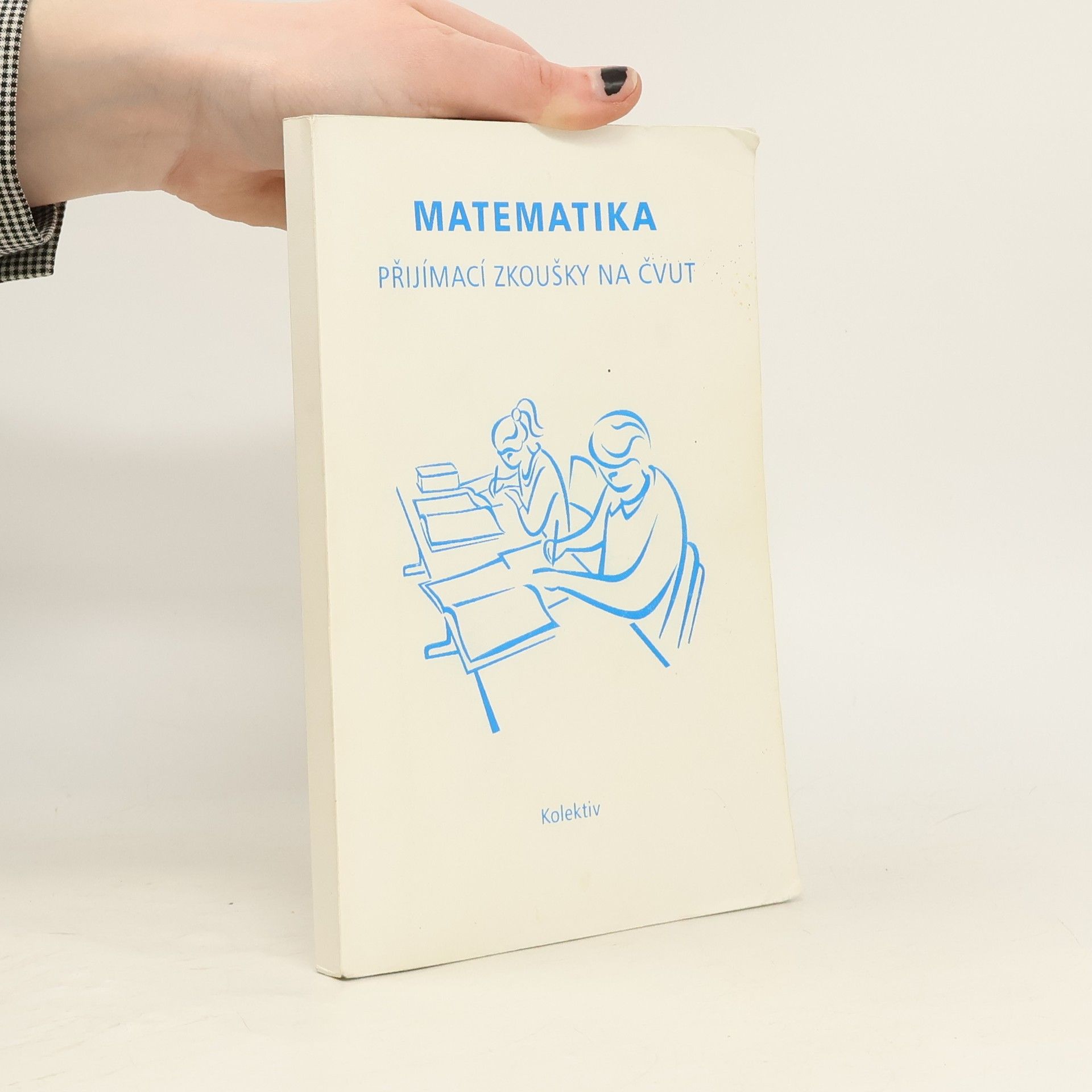 Vladimíra Hájková Matematika - Přijímací zkoušky na ČVUT