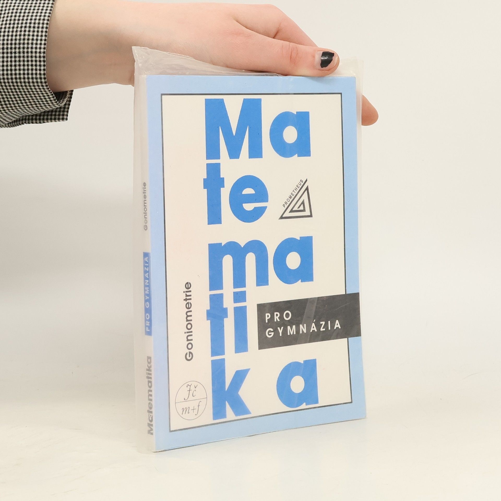 Oldřich Odvárko Matematika pro gymnázia. Goniometrie