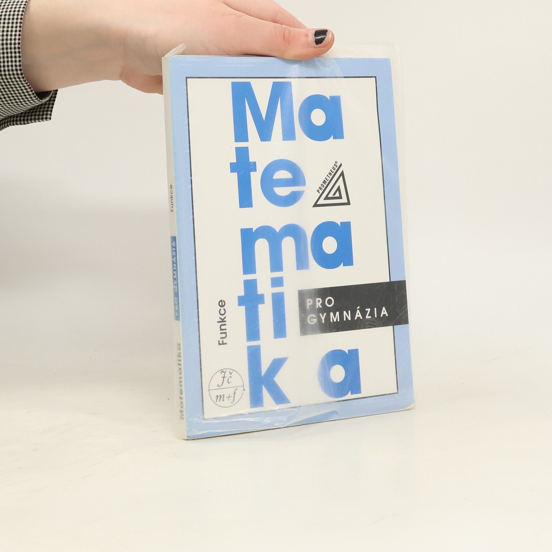 Oldřich Odvárko Matematika pro gymnázia: Funkce
