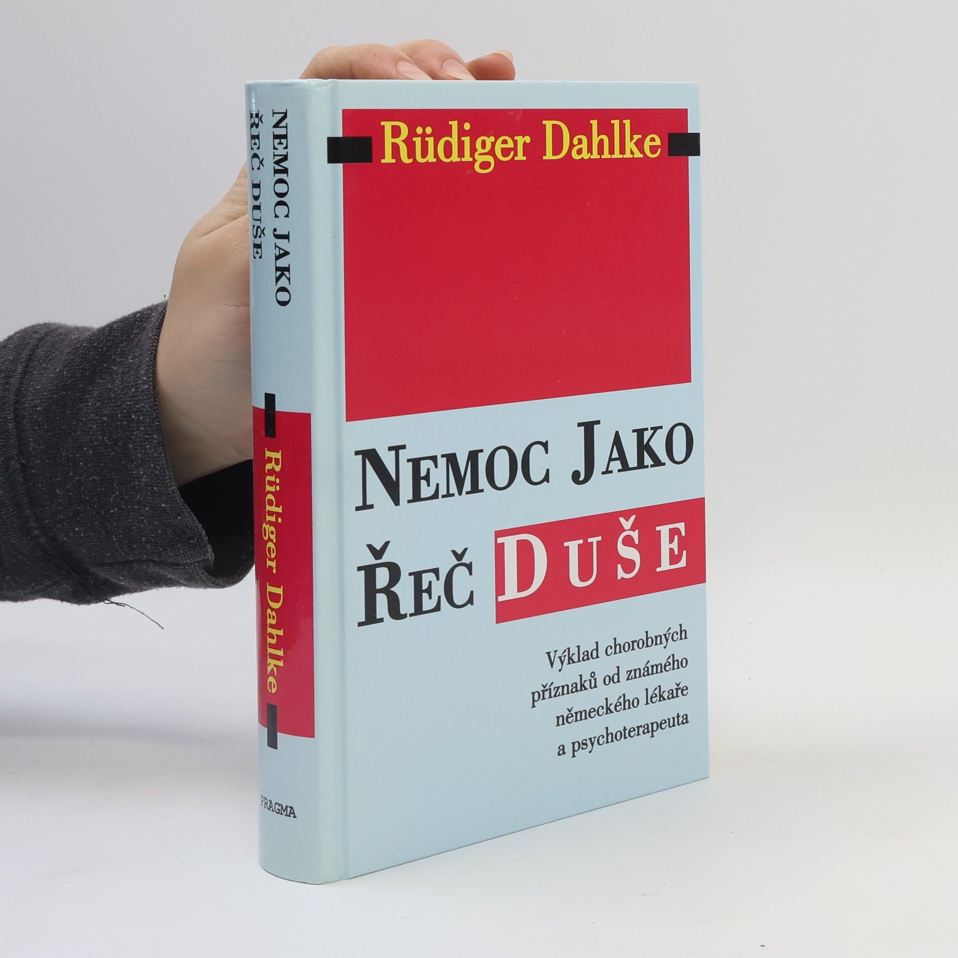 Ruediger Dahlke Nemoc jako řeč duše