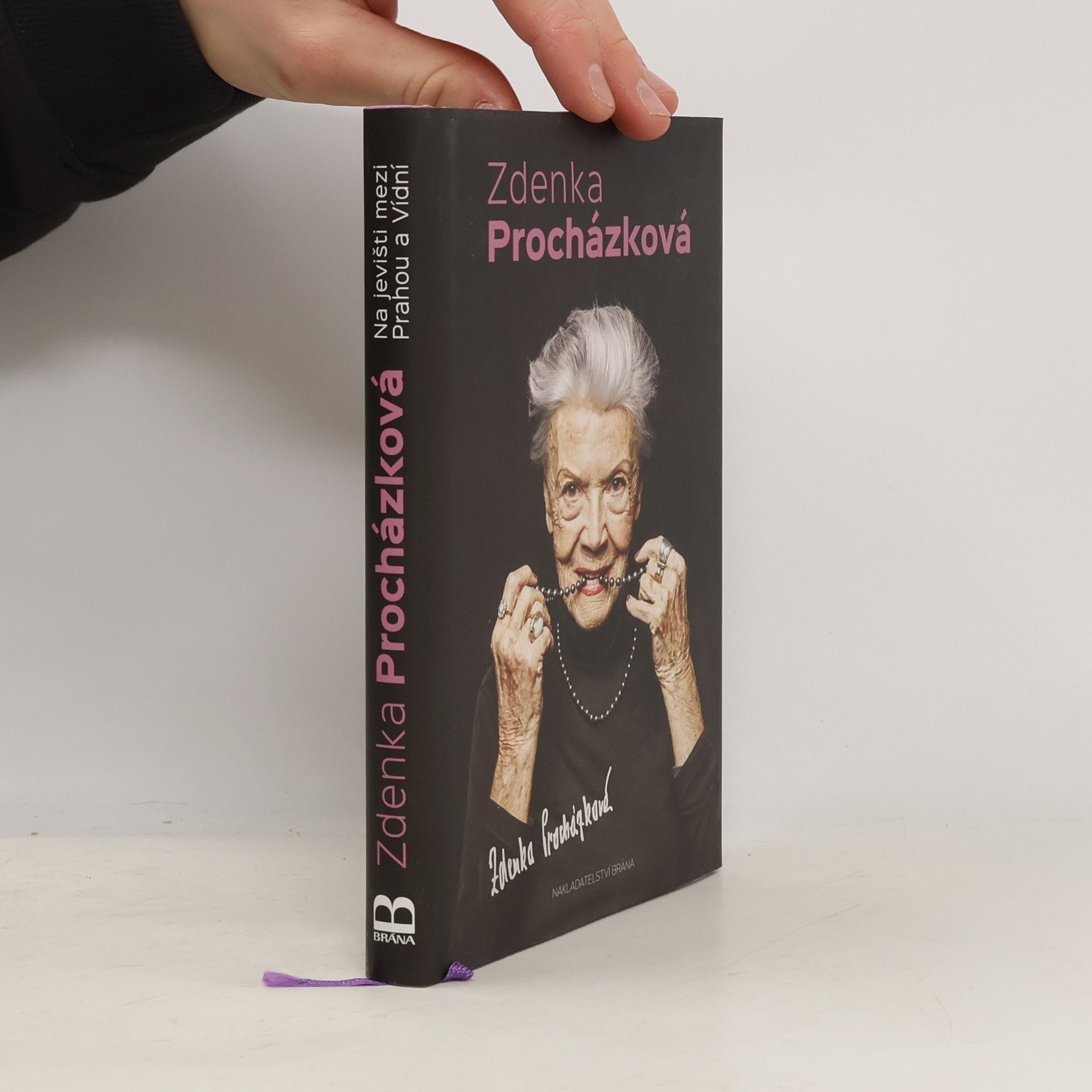 Zdenka Procházková. Na jevišti mezi Prahou a Vídní.