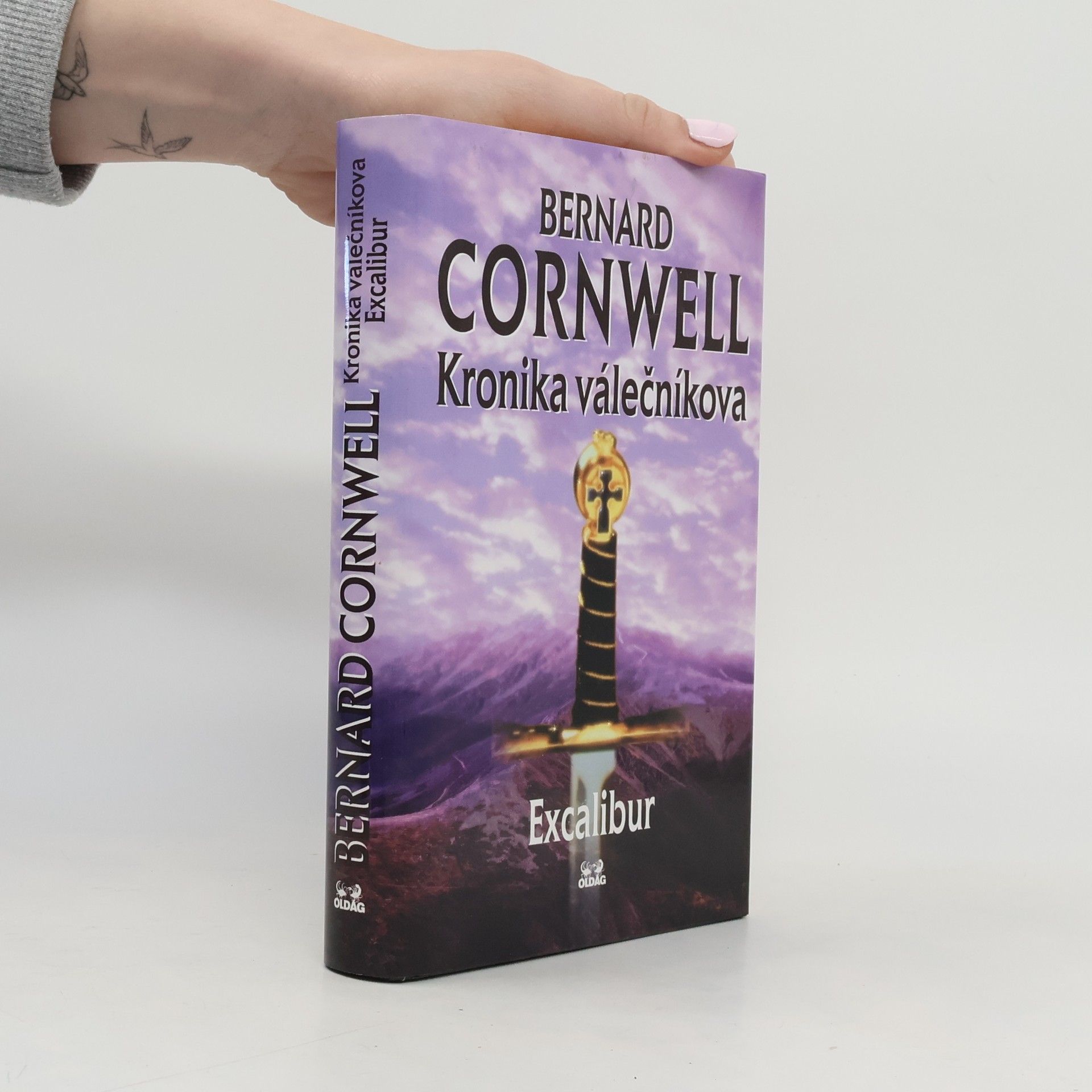 Bernard Cornwell Kronika válečníkova. Díl IV. Excalibur