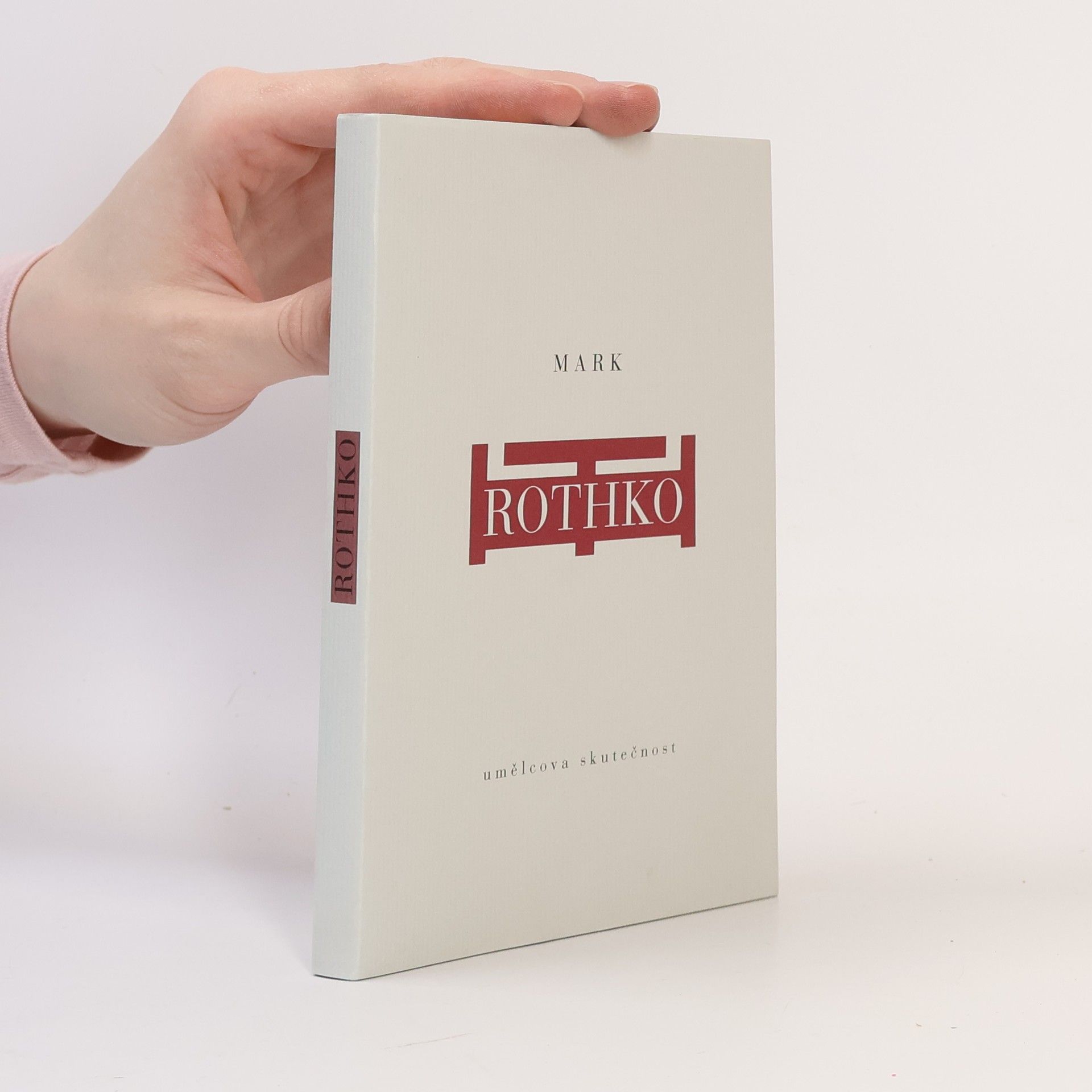 Mark Rothko Umělcova skutečnost