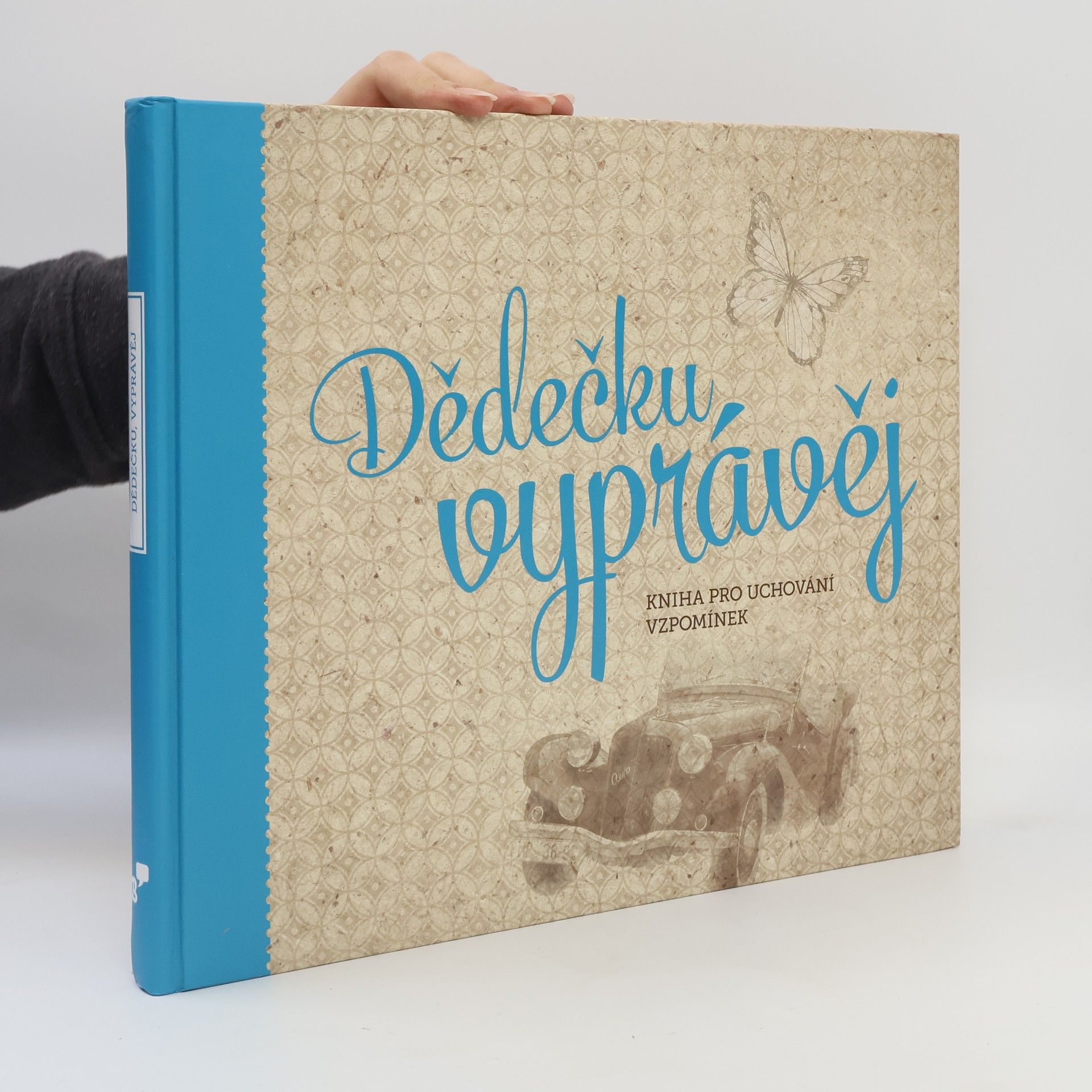 Monika Kopřivová Dědečku, vyprávěj. Kniha pro uchování vzpomínek