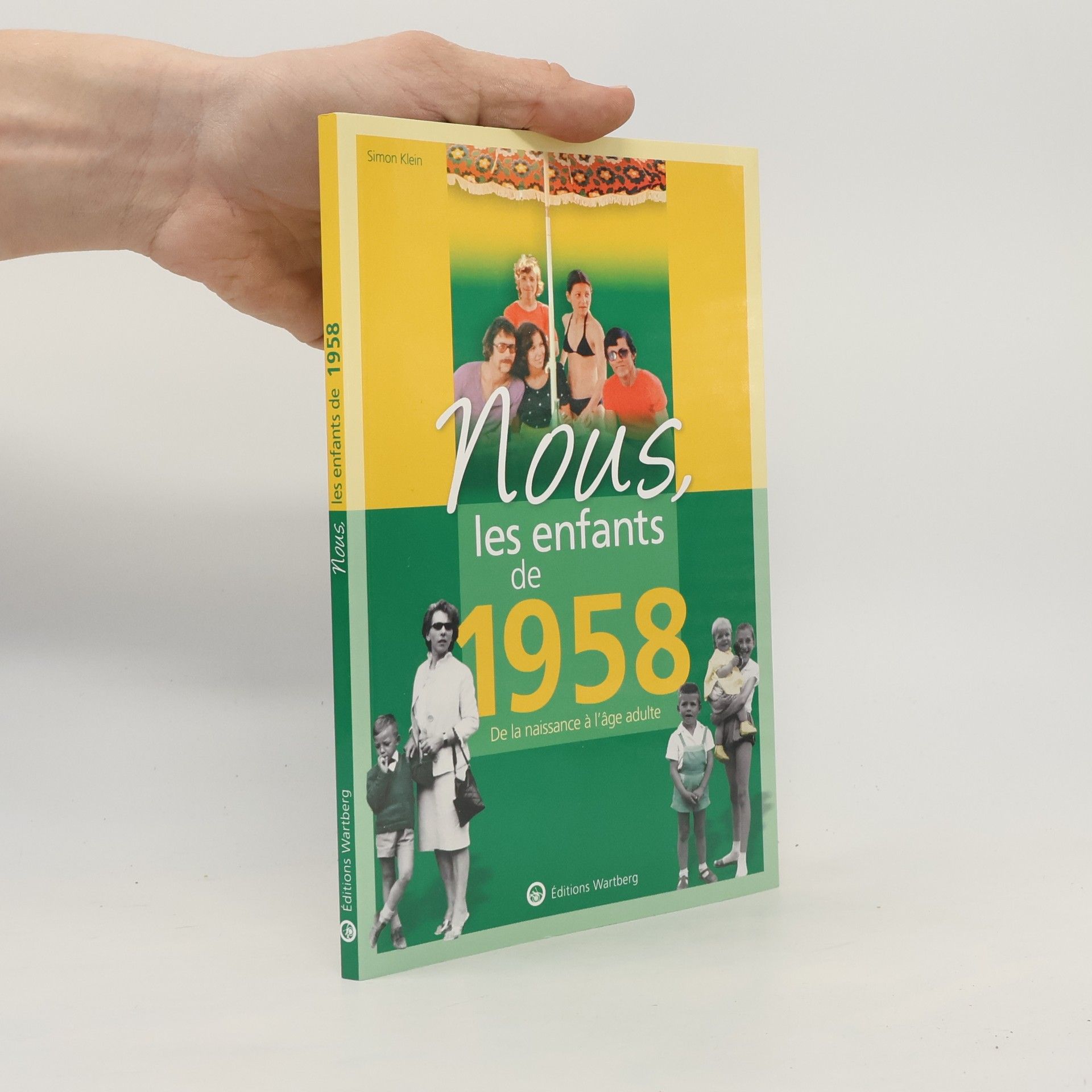 Simon Klein Nous, les enfants de 1958