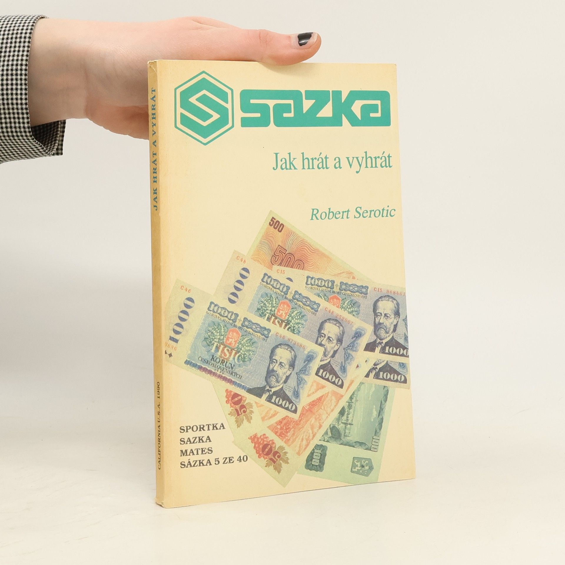 Robert Serotic Sazka. Jak hrát a vyhrát