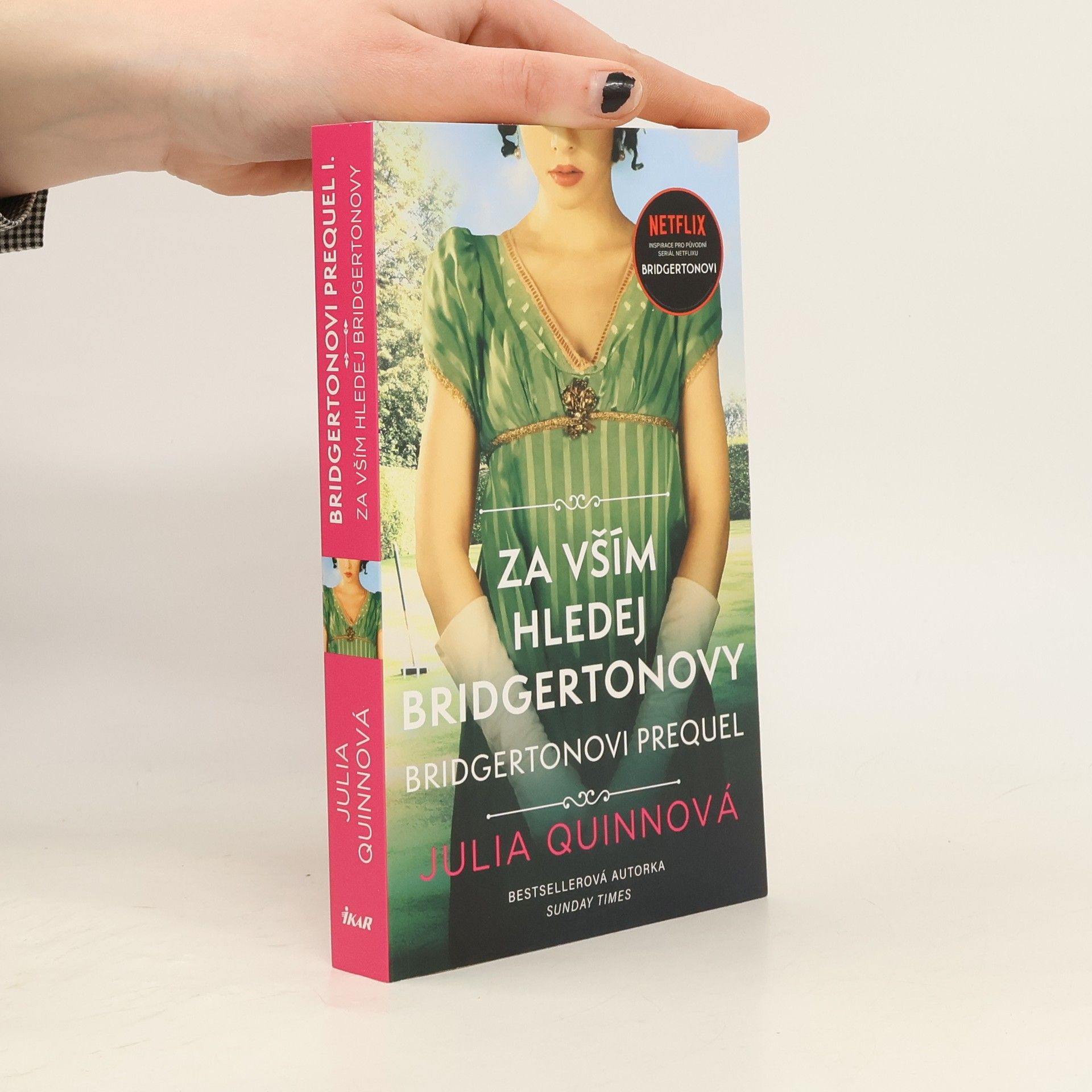 Julia Quinn Za vším hledej Bridgertonovy