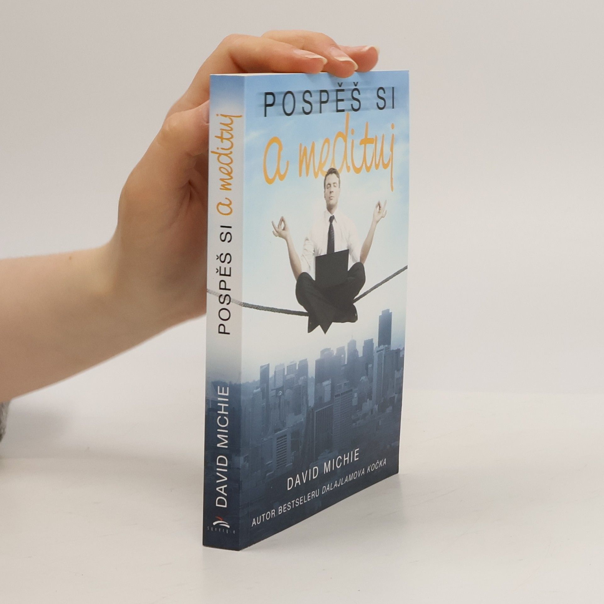 David Michie Pospěš si a medituj