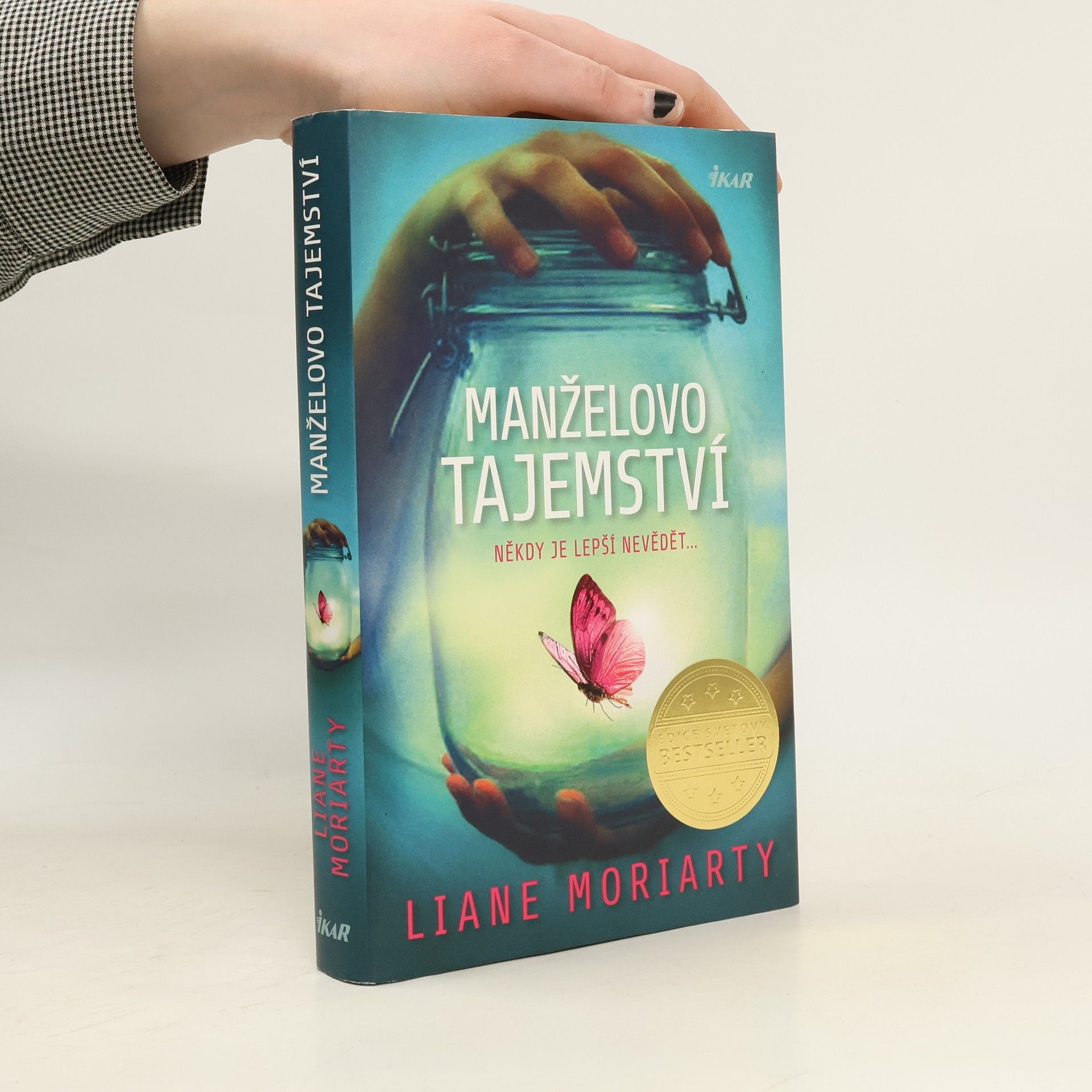 Liane Moriarty Manželovo tajemství