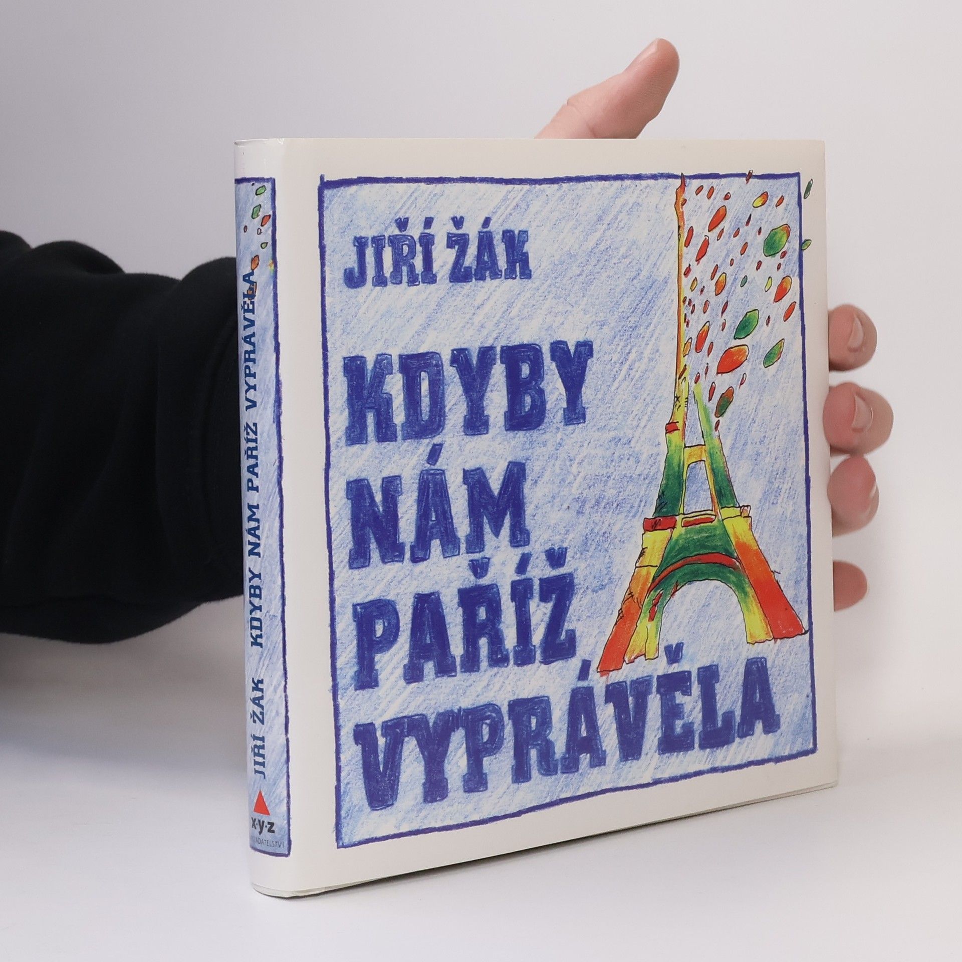 Jiří Žák Kdyby nám Paříž vyprávěla