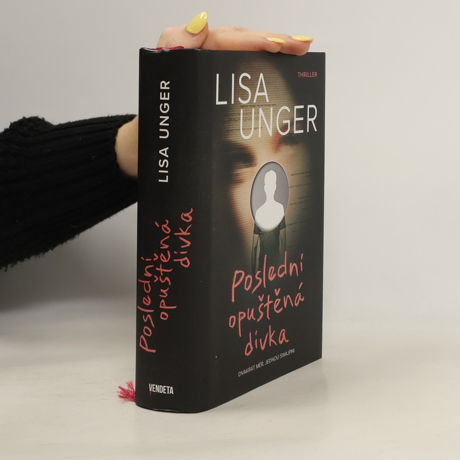 Lisa Unger Poslední opuštěná dívka