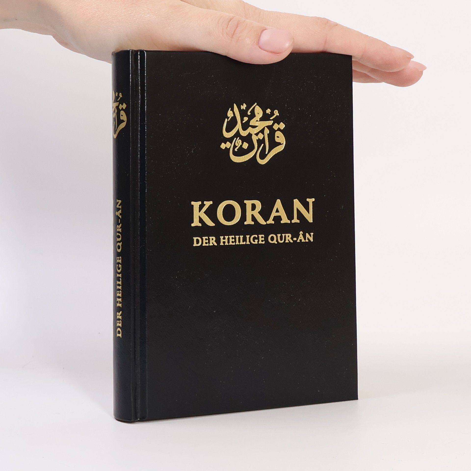 Hazrat M. M. Ahmad Koran - Der Heilige Qur-an, Arabisch-Deutsch