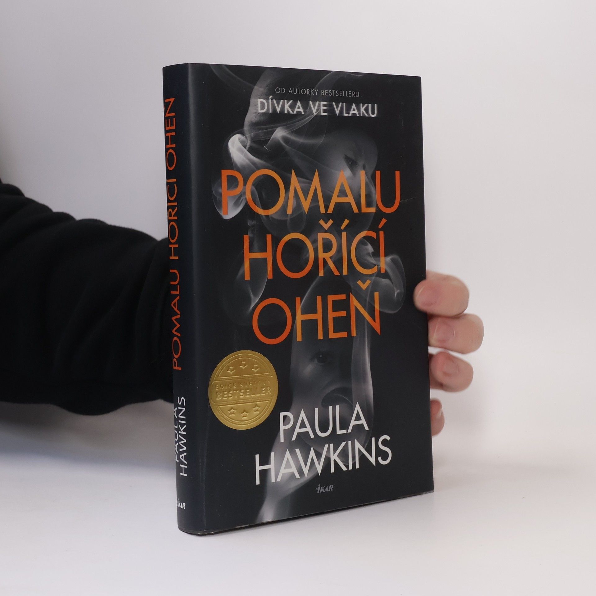 Paula Hawkins Pomalu hořící oheň