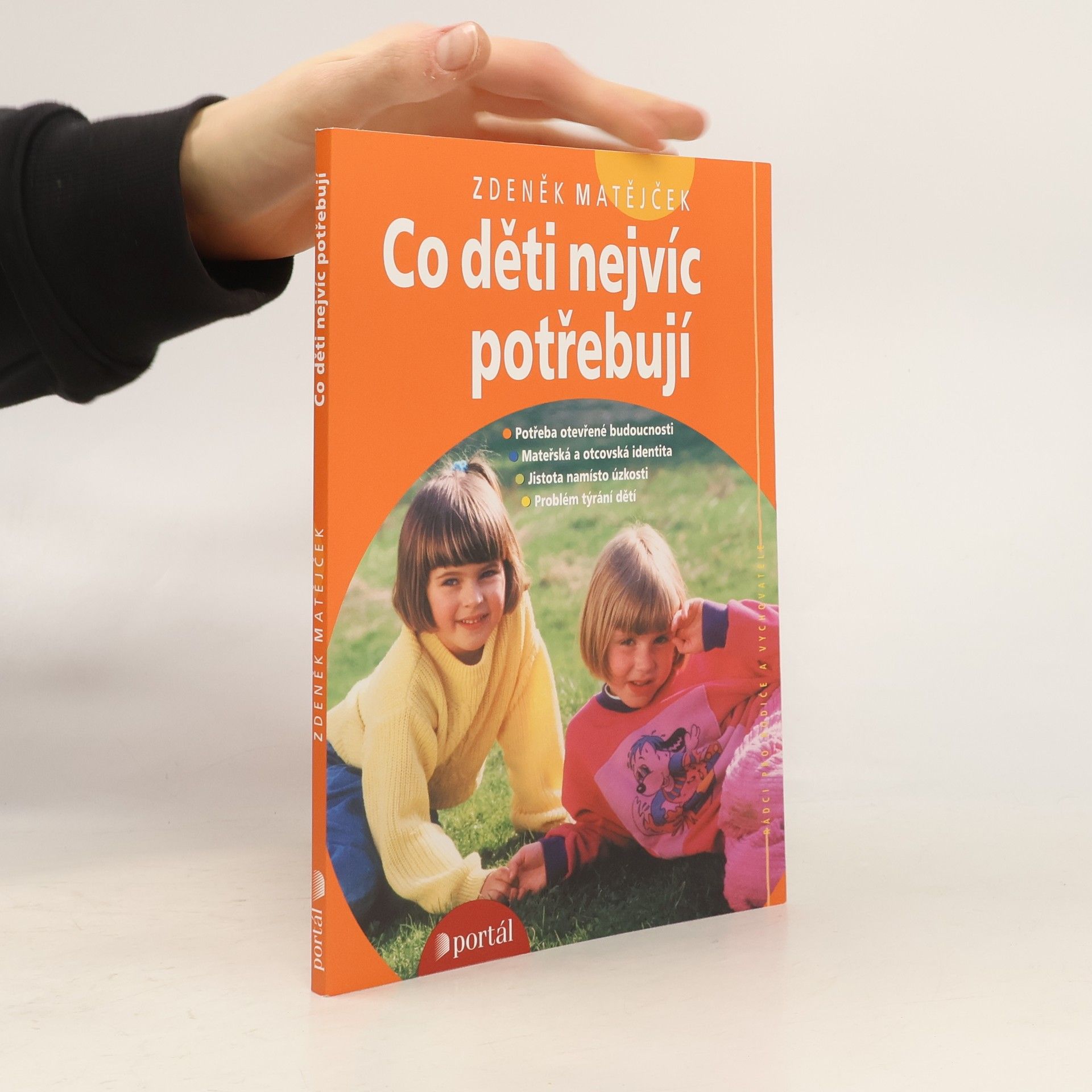 Zdeněk Matějček Co děti nejvíc potřebují